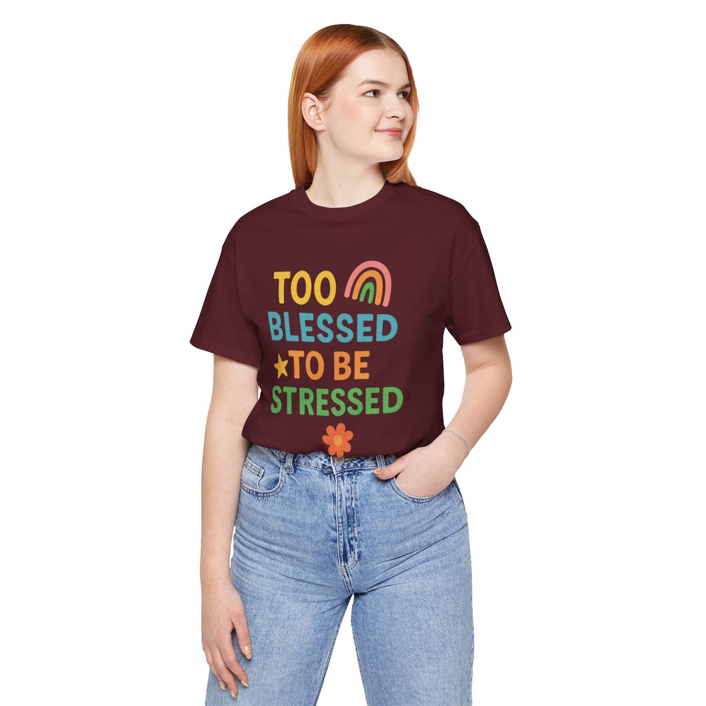 Too Blessed to Be Stressed Tee | Motivational T-Shirt | Gift for Friends | Relaxation Apparel | Positive Vibes Shirt | Everyday Casual Wear