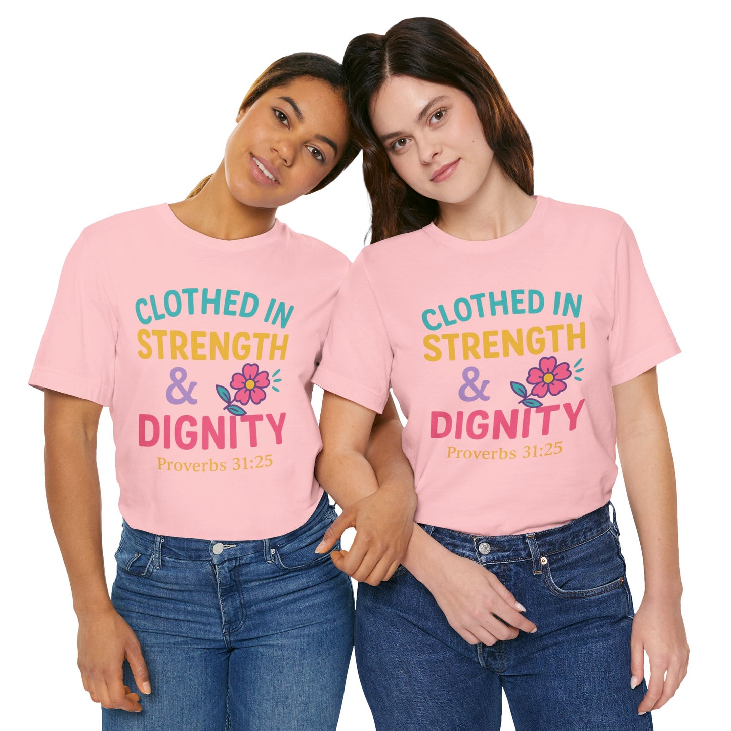 Strength & Dignity Tee, Inspirational Shirt, Proverbs 31:25 T-Shirt, Faith-Based Apparel, Motivational Gift for Her