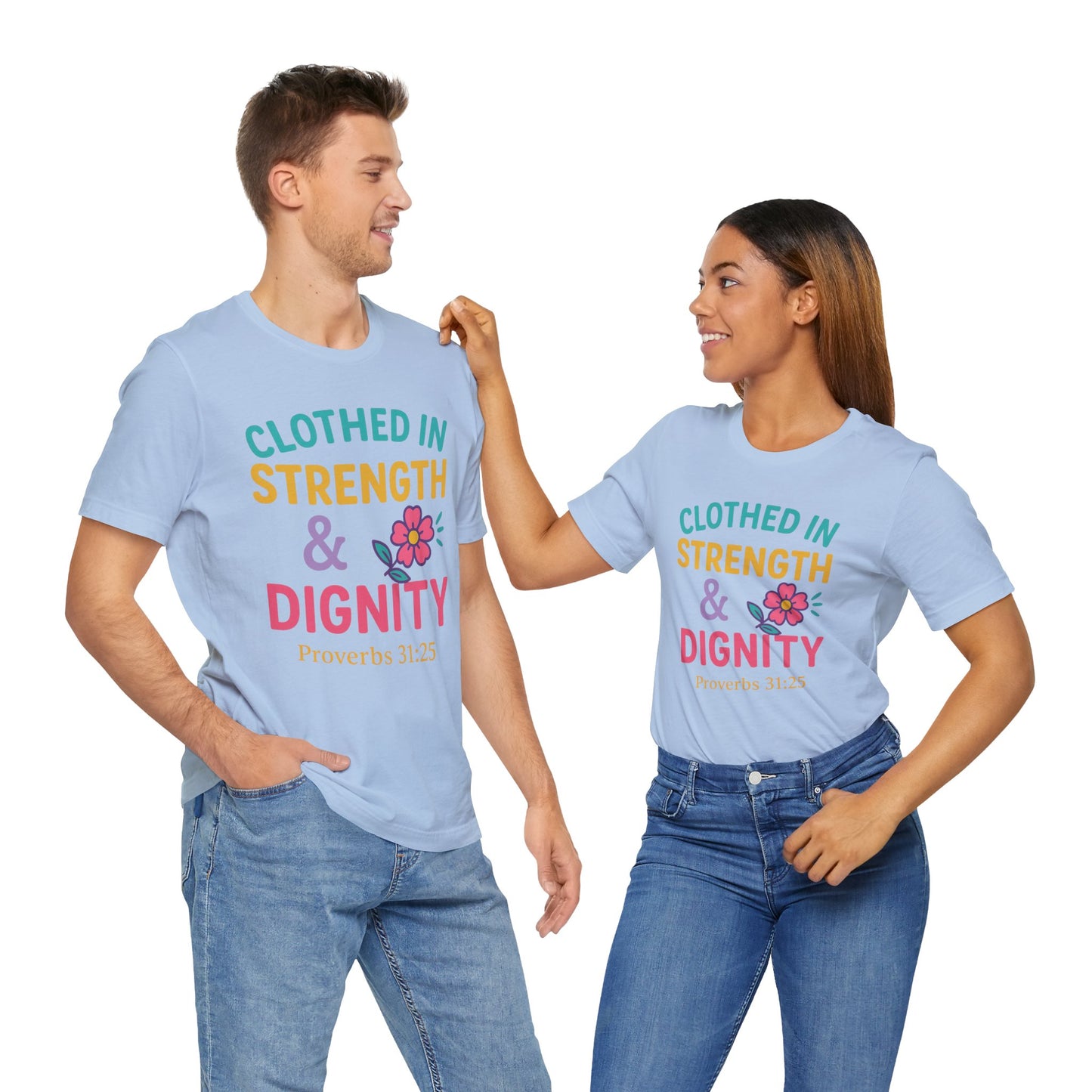 Strength & Dignity Tee, Inspirational Shirt, Proverbs 31:25 T-Shirt, Faith-Based Apparel, Motivational Gift for Her