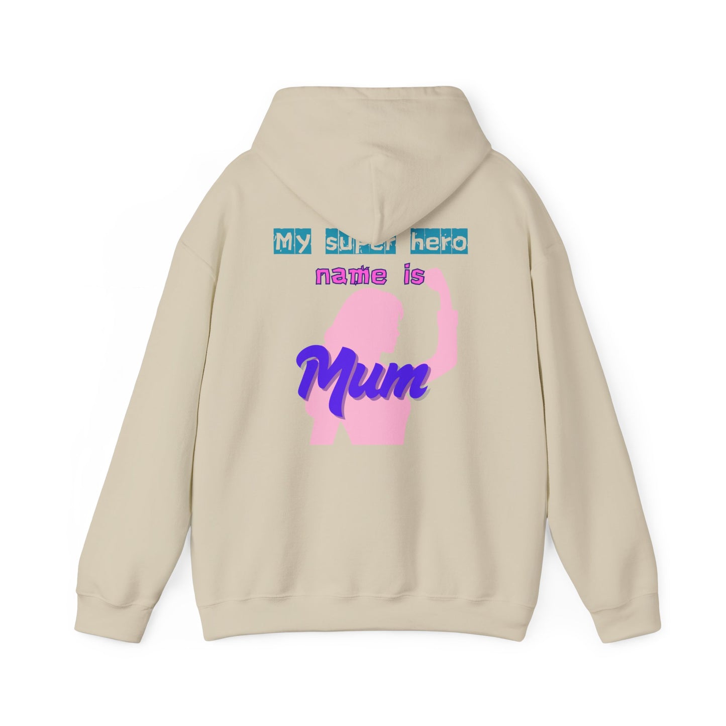 My Superhero is Mum Hoodie -Print on Front and Back