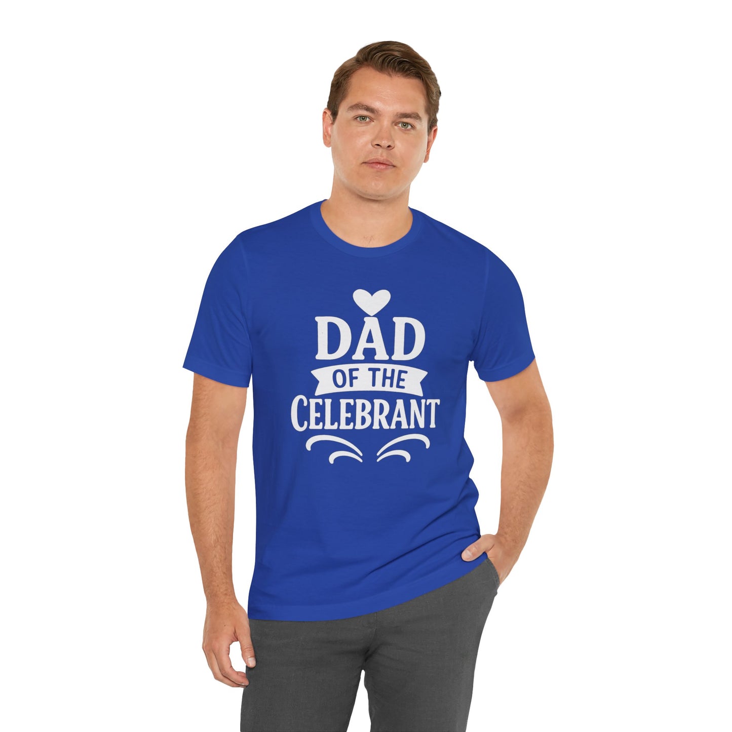 Celebration Dad Tee - Father's Day Gift, Unisex Jersey T-Shirt, Parent Humor Shirt, Casual Family Wear, Birthday Present