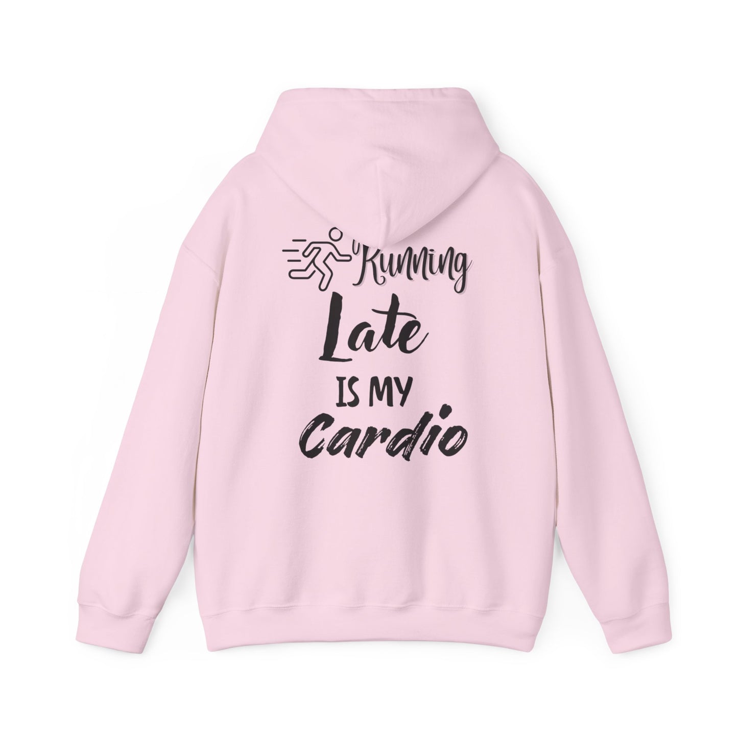 Running Late is My Cardio Hoodie - Unisex Heavy Blend Sweatshirt for Fitness Lovers