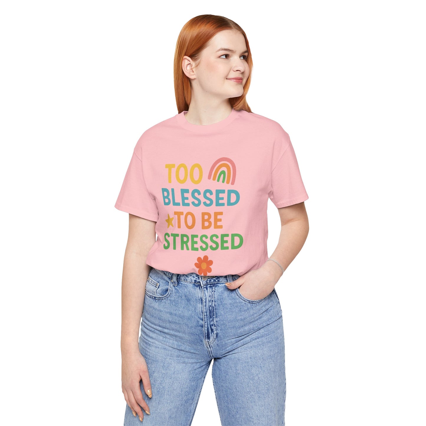 Too Blessed to Be Stressed Tee | Motivational T-Shirt | Gift for Friends | Relaxation Apparel | Positive Vibes Shirt | Everyday Casual Wear