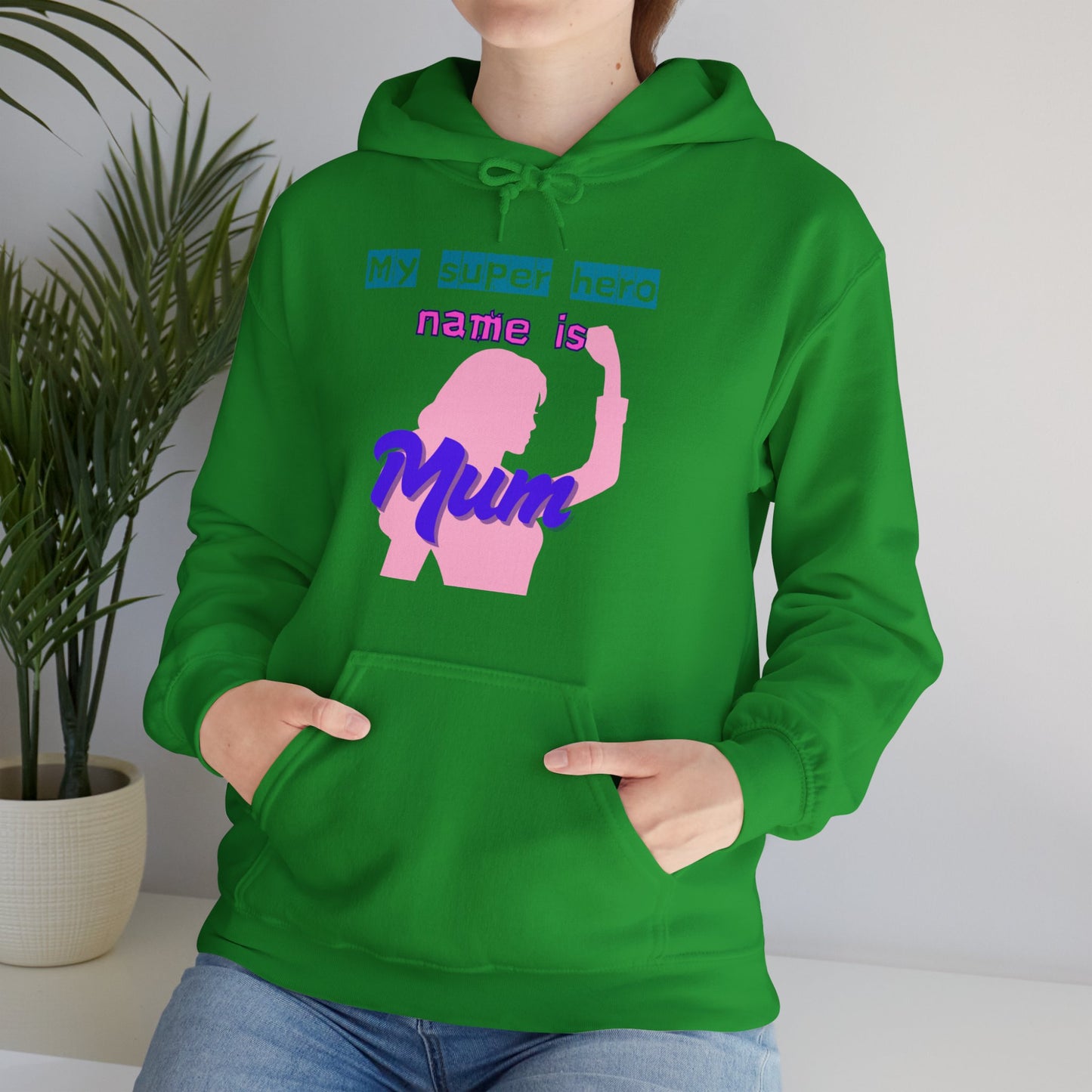 My Superhero is Mum Hoodie -Print on Front only