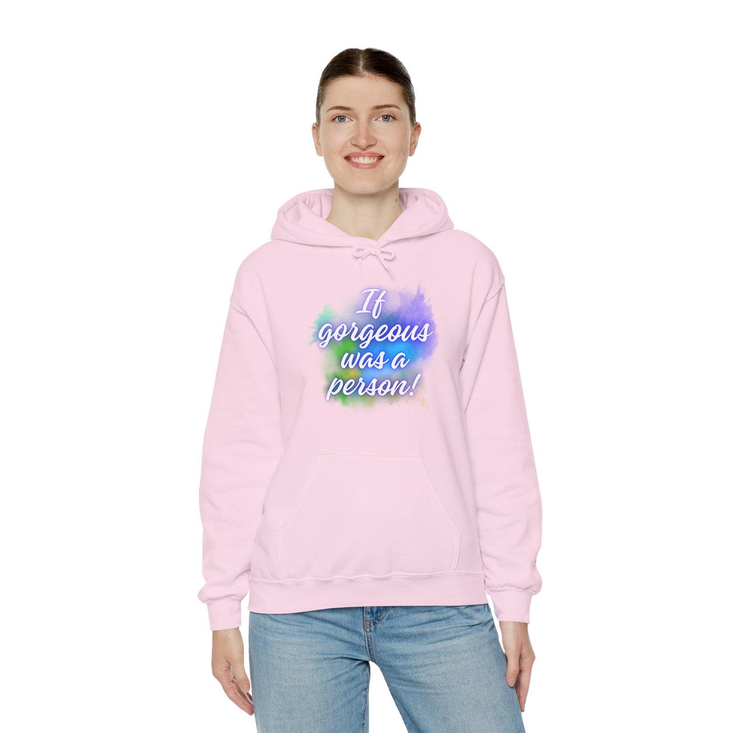 If Gorgeous Was a Person Hoodie - Unisex Heavy Blend Sweatshirt