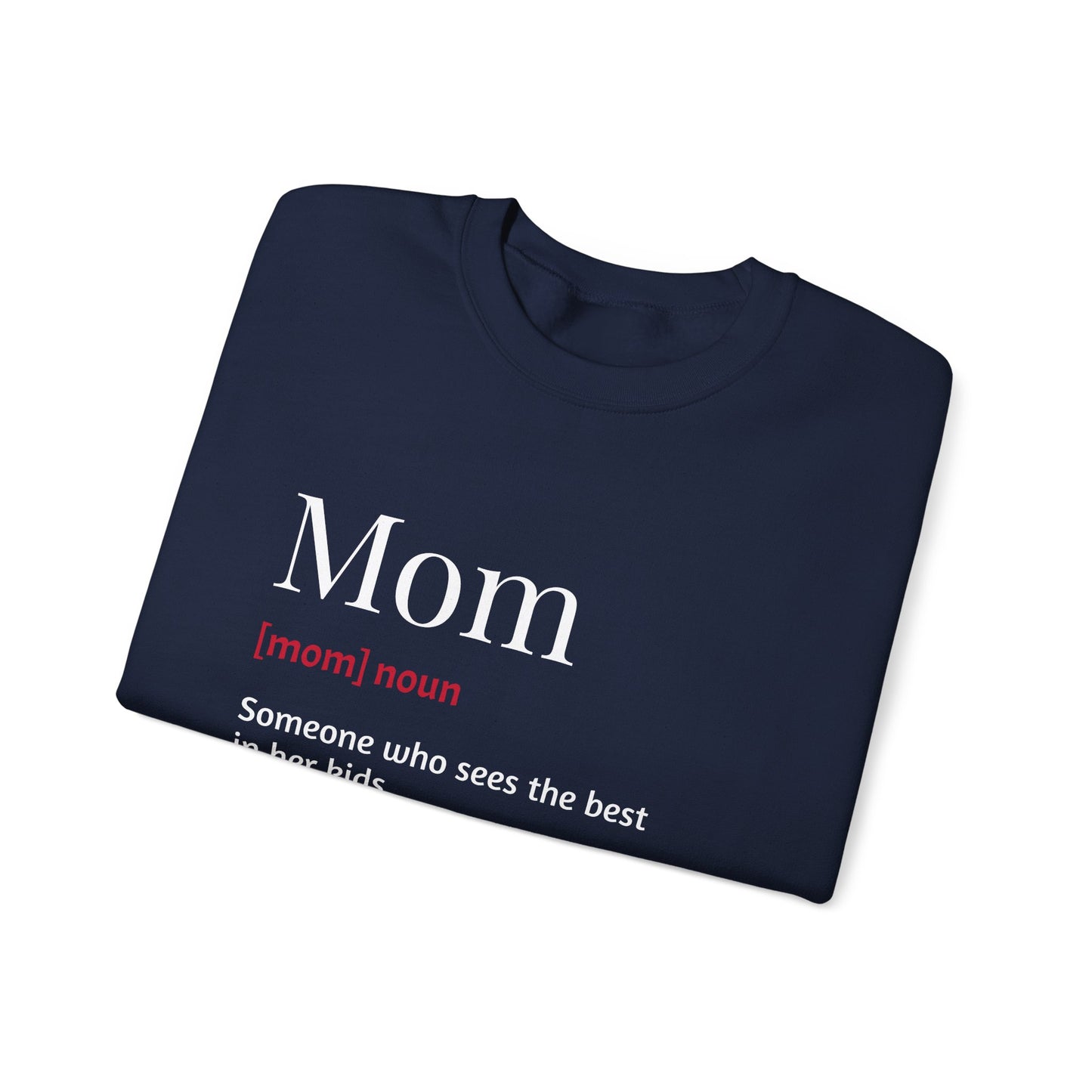 Mom Definition Crewneck Sweatshirt, Gift for Mom, Mother's Day Sweatshirt, Unconditional Love Apparel, Cozy Gift for Moms