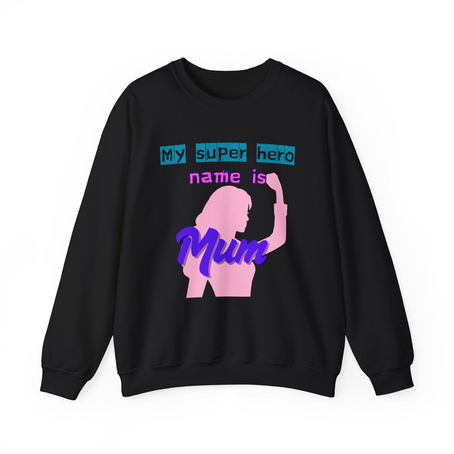 My Super Hero Mum Sweatshirt | Print on front and Back