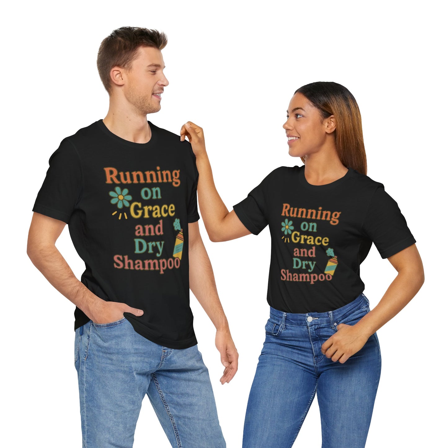 Running on Grace and Dry Shampoo Tee, Funny T-Shirt for Moms, Comfortable Everyday Wear, Gift for Hair Lovers, Trendy Casual Style