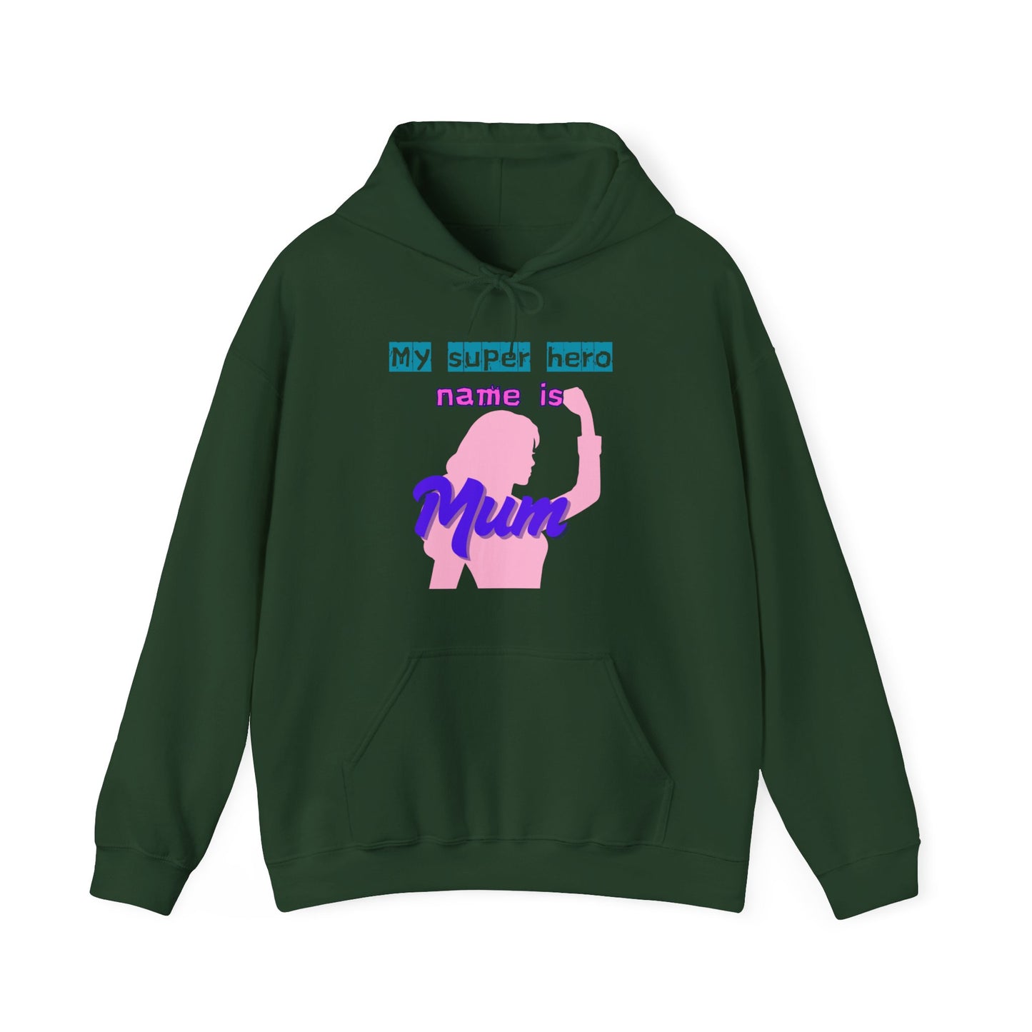 My Superhero is Mum Hoodie -Print on Front only