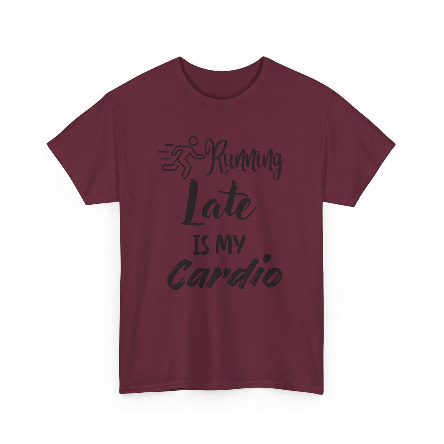 Running Late Is My Cardio Unisex Heavy Cotton Tee -Men