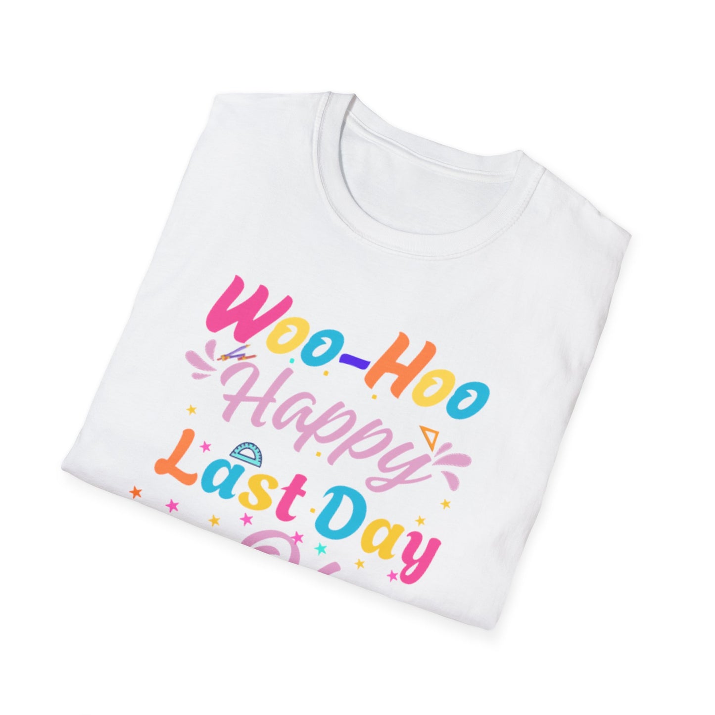 Happy Last Day of School Unisex T-Shirt