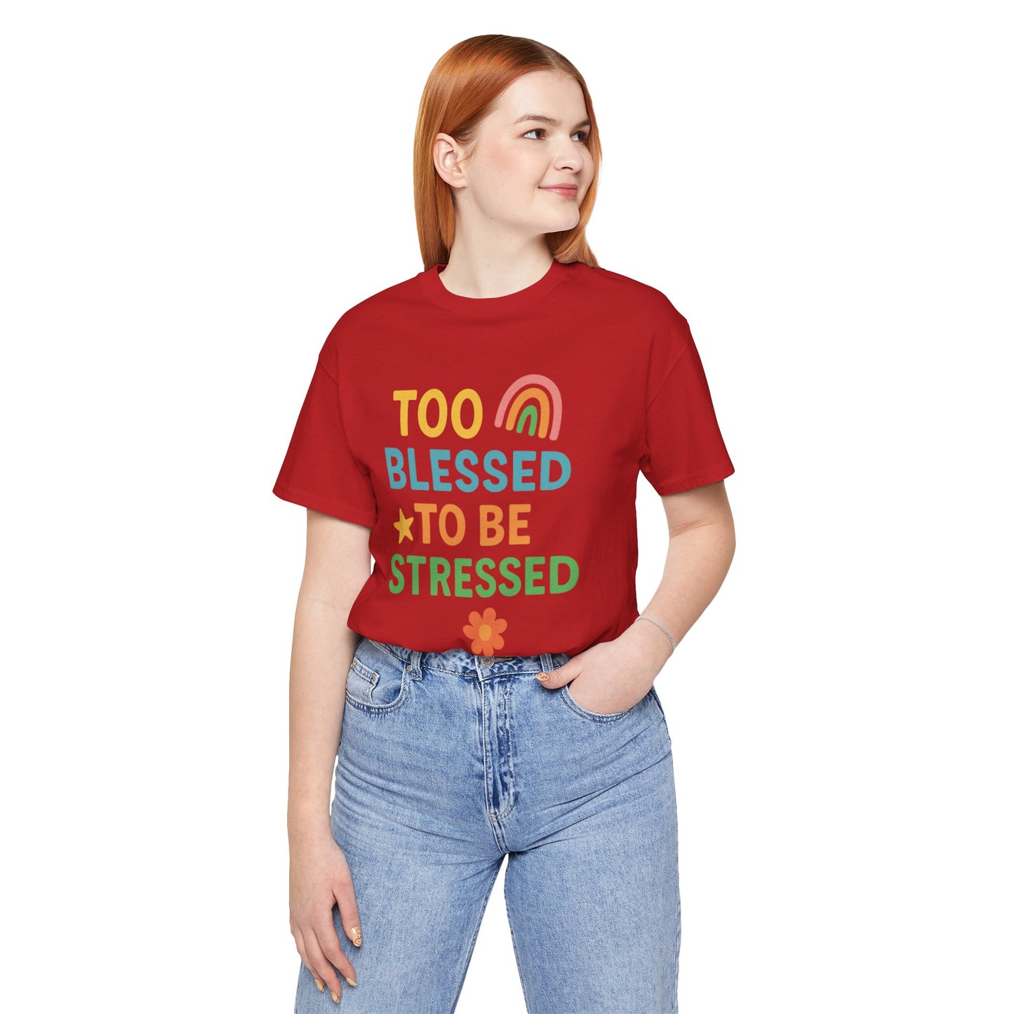 Too Blessed to Be Stressed Tee | Motivational T-Shirt | Gift for Friends | Relaxation Apparel | Positive Vibes Shirt | Everyday Casual Wear
