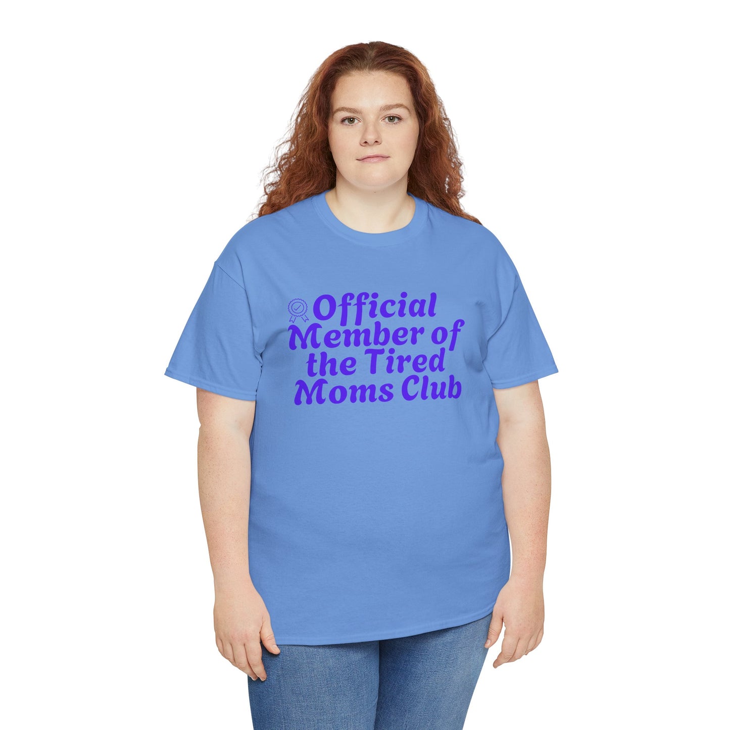 Funny T-Shirt for Tired Moms - Official Member of the Tired Moms Club