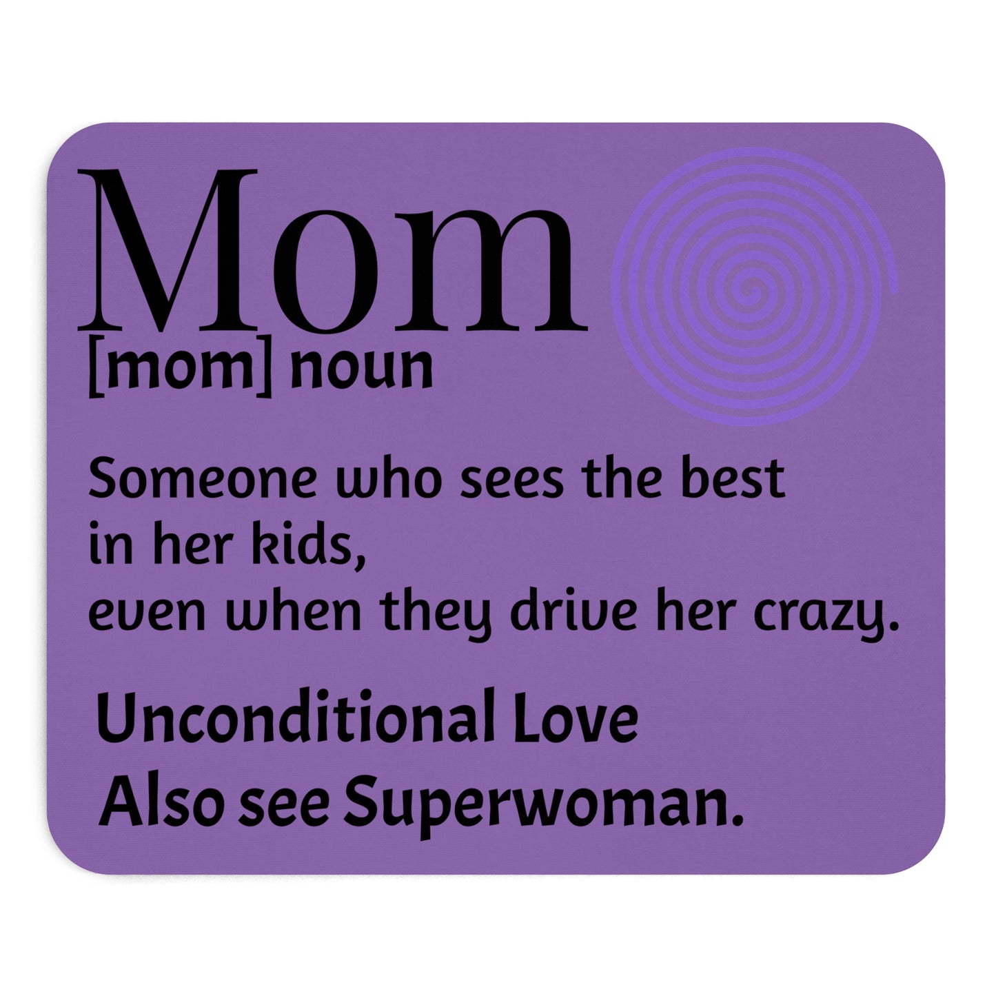 Mom Definition Mouse Pad | Perfect Gift for Mother's Day, Office Decor, Unique Desk Accessories, Unconditional Love, Superwoman