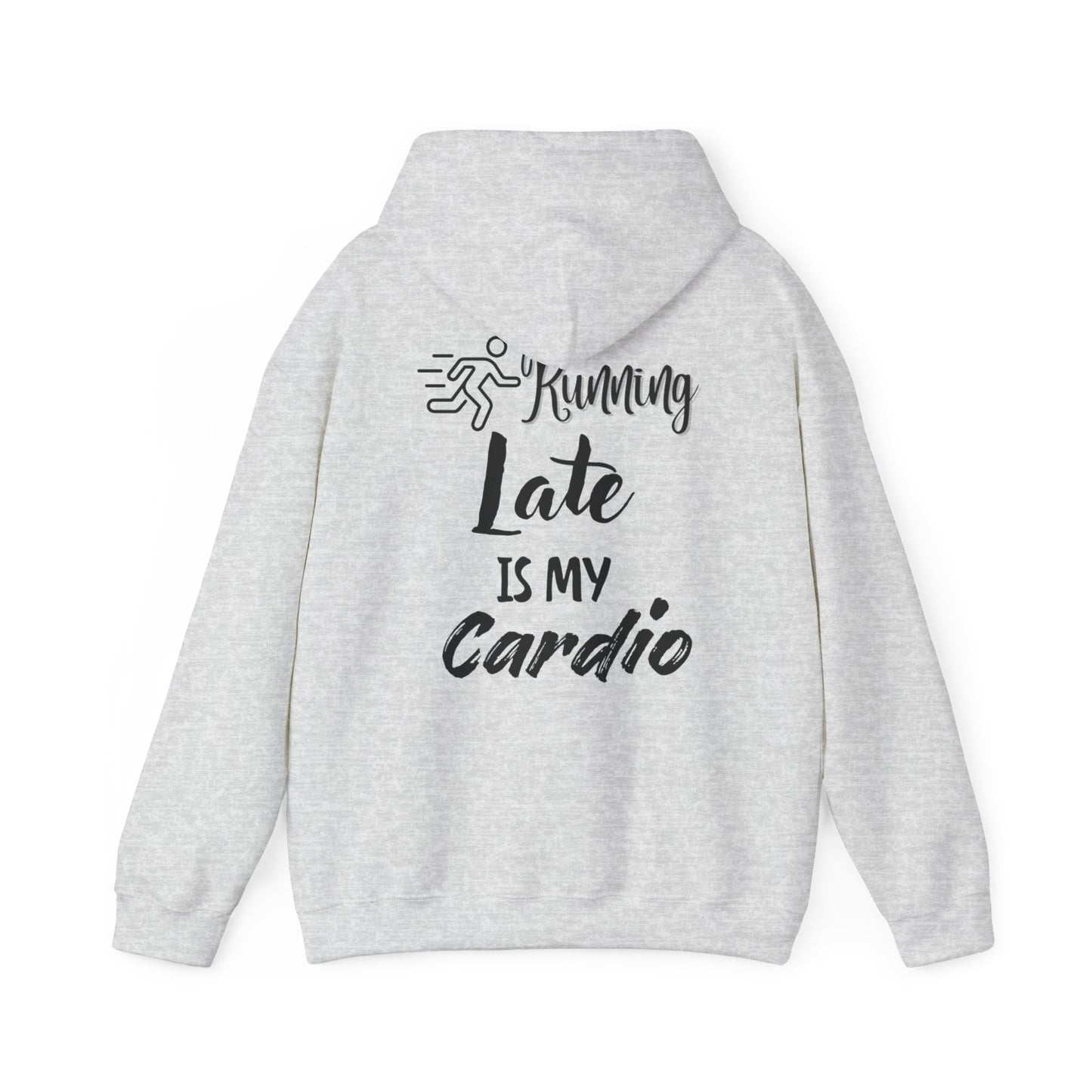 Running Late is My Cardio Hoodie - Unisex Heavy Blend Sweatshirt for Fitness Lovers