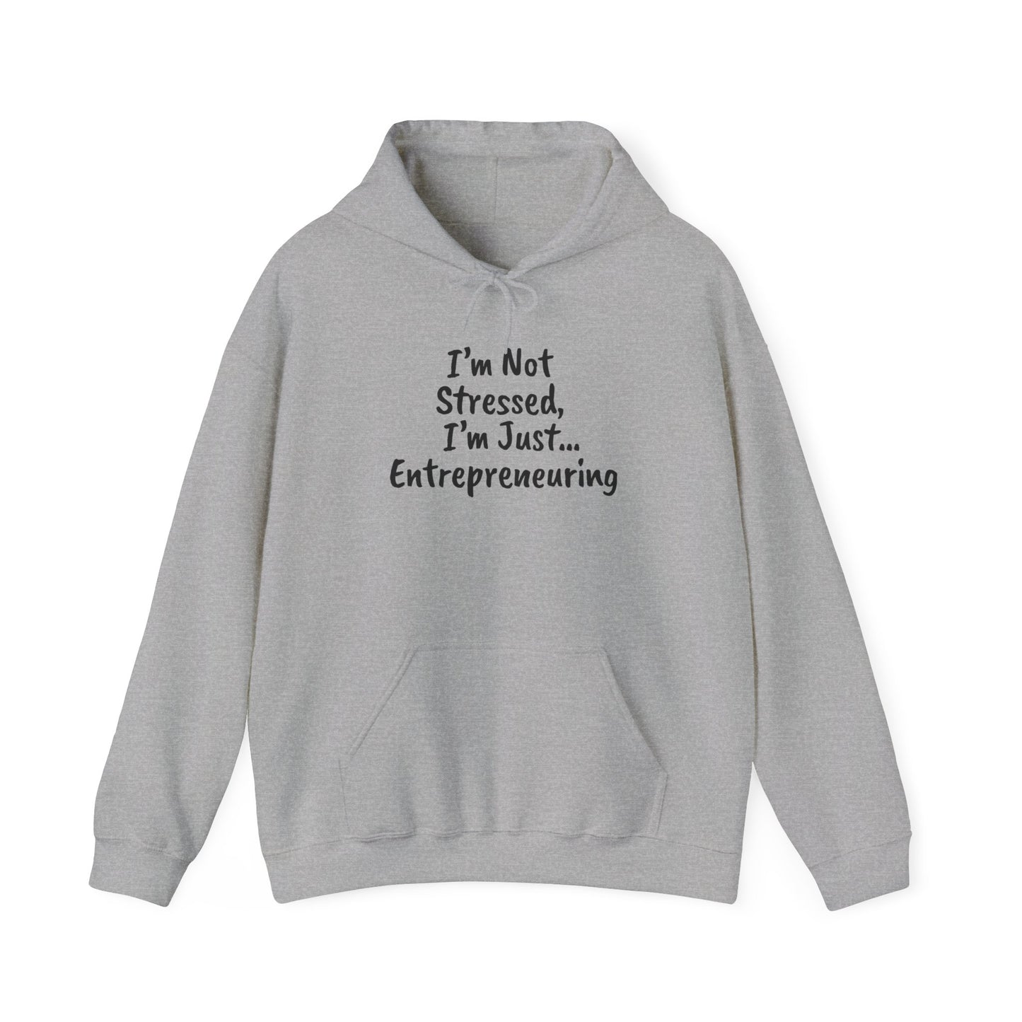 Entrepreneur Hoodie - "I'm Not Stressed, I'm Just..." Heavy Blend Sweatshirt for Creatives