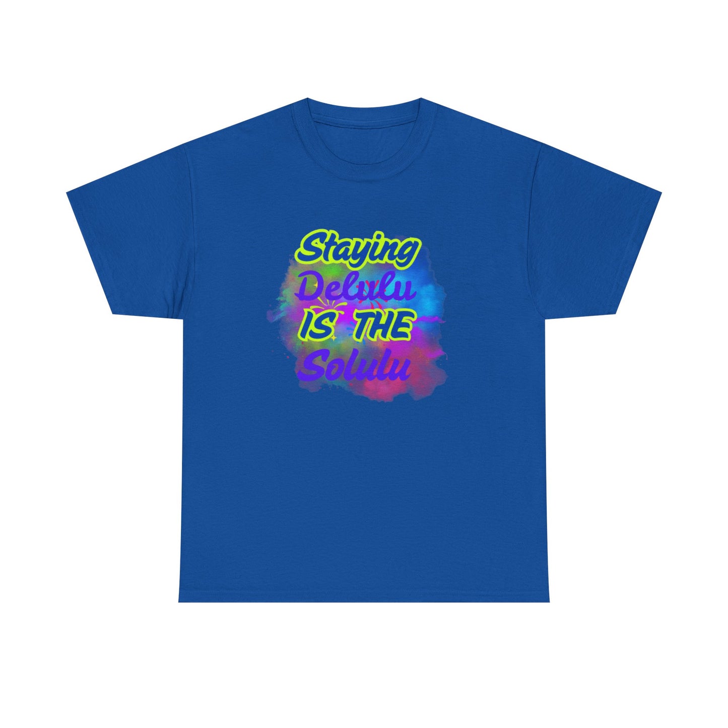 Colorful Staying Delulu Unisex Heavy Cotton Tee - Fun and Relaxed Vibe