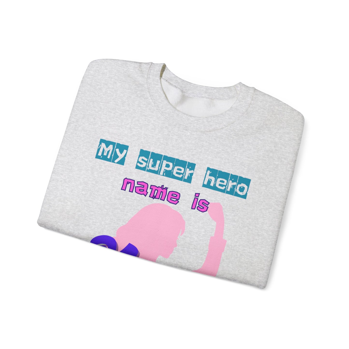 My Superhero Mum Sweatshirt, Cozy Unisex Crewneck, Gift for Moms, Mother's Day, Comfortable Everyday Wear