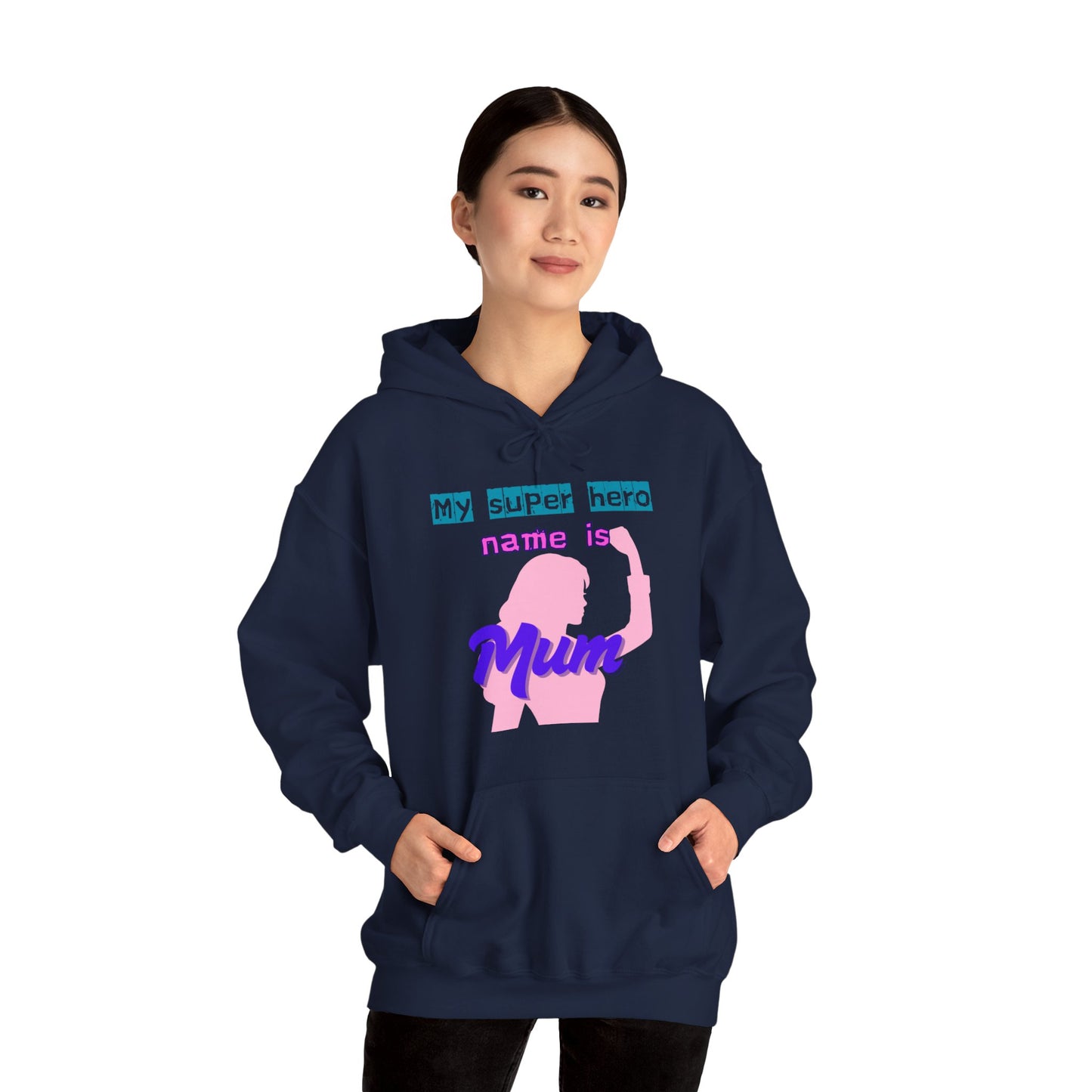 My Superhero is Mum Hoodie -Print on Front only