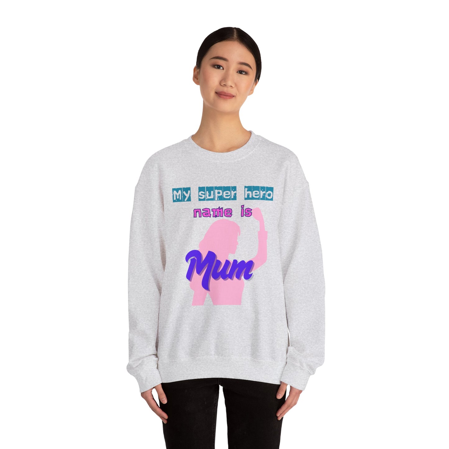 My Super Hero Mum Sweatshirt | Print on front and Back