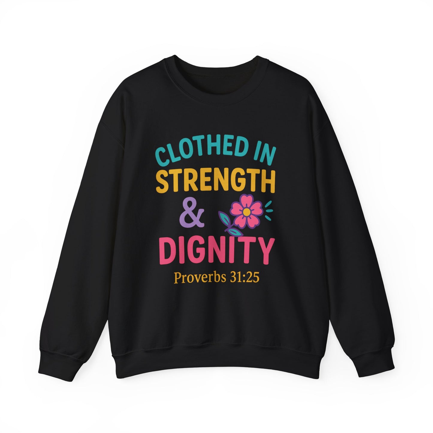 Strength & Dignity Sweatshirt for Women - Inspirational Crewneck, Perfect Gift for Moms, Birthdays, Encouragement, Proverbs 31:25