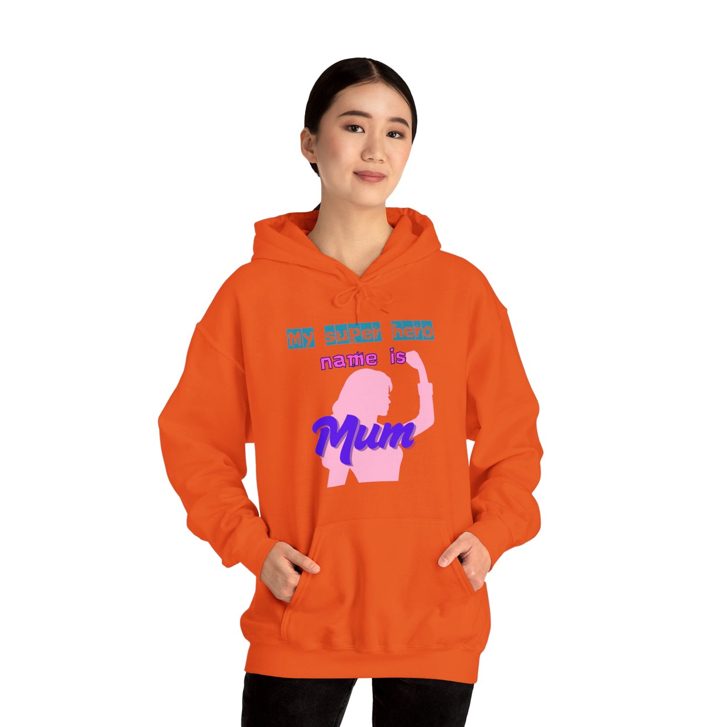 My Superhero is Mum Hoodie -Print on Front only