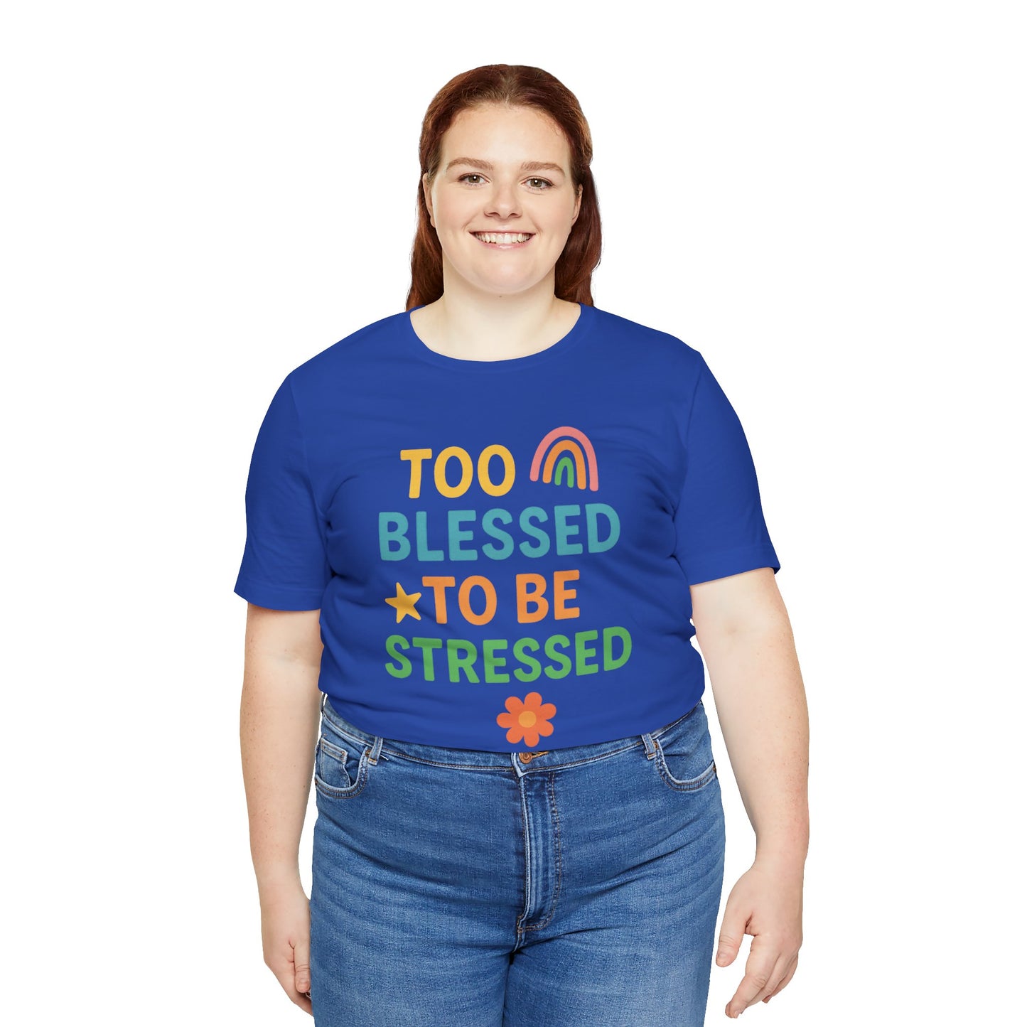 Too Blessed to Be Stressed Tee | Motivational T-Shirt | Gift for Friends | Relaxation Apparel | Positive Vibes Shirt | Everyday Casual Wear