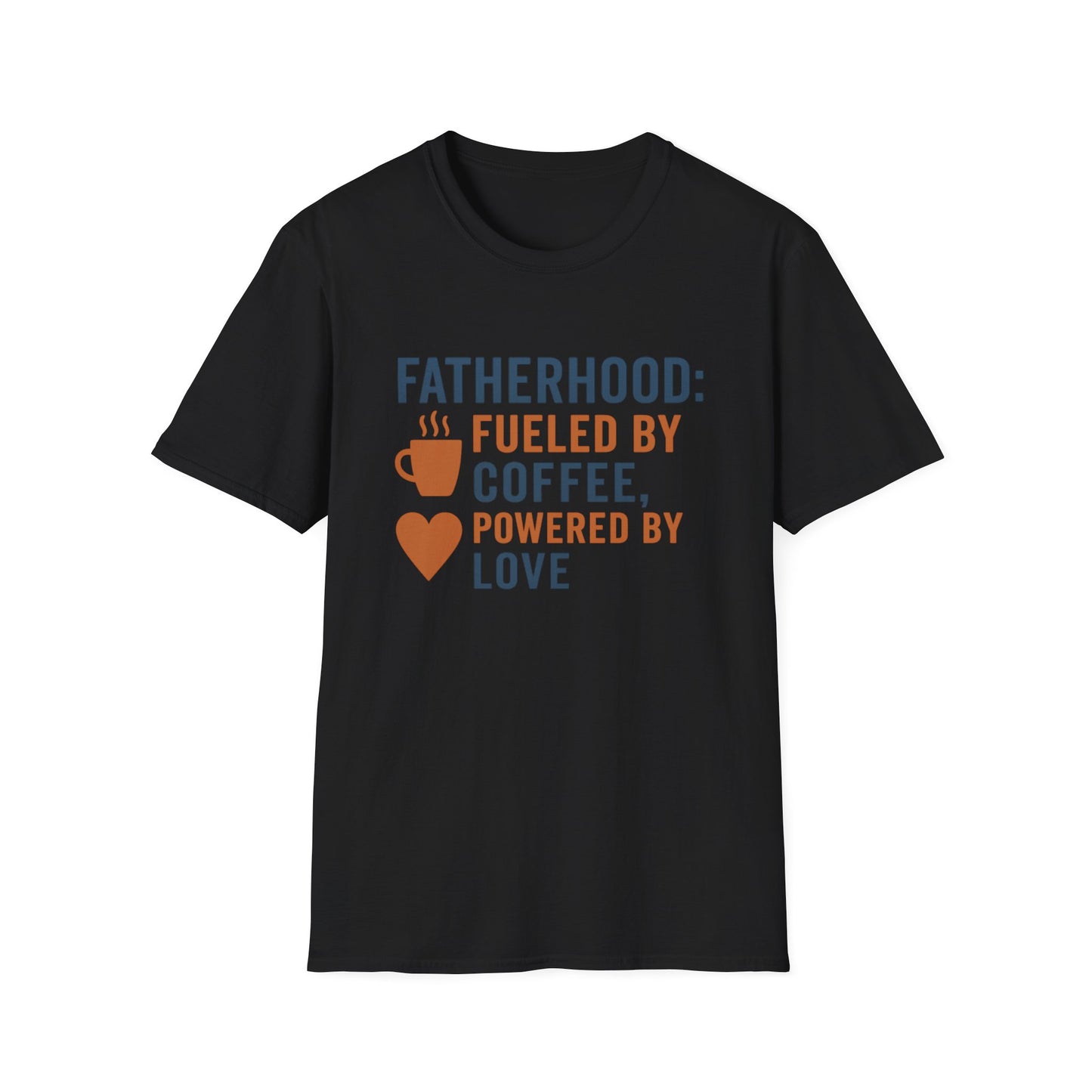 Fatherhood Coffee T-Shirt, Dad Shirt, Gift for Fathers, Unique Father's Day Tee, Casual Love Quote Tee
