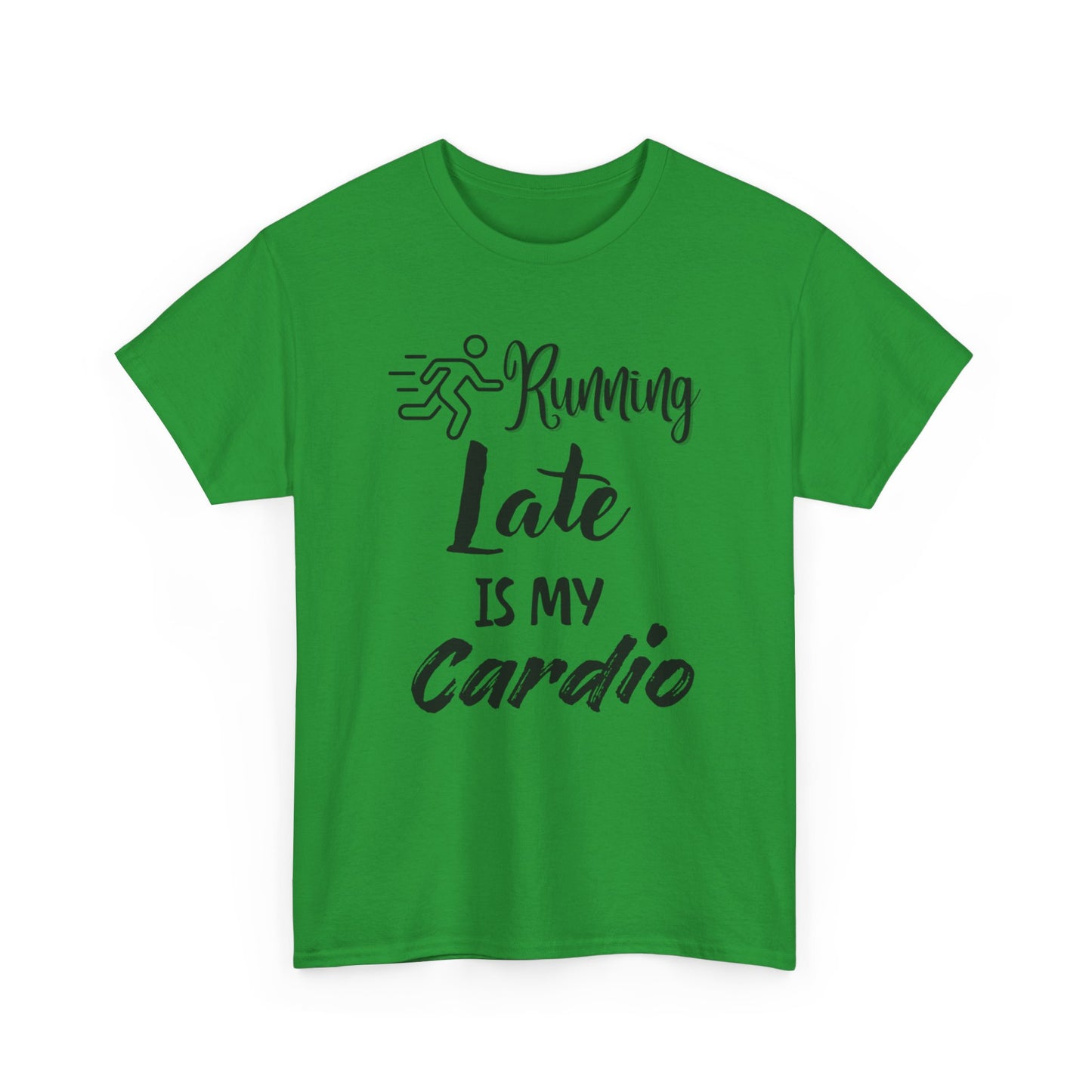 Running Late Is My Cardio Unisex Heavy Cotton Tee -Men