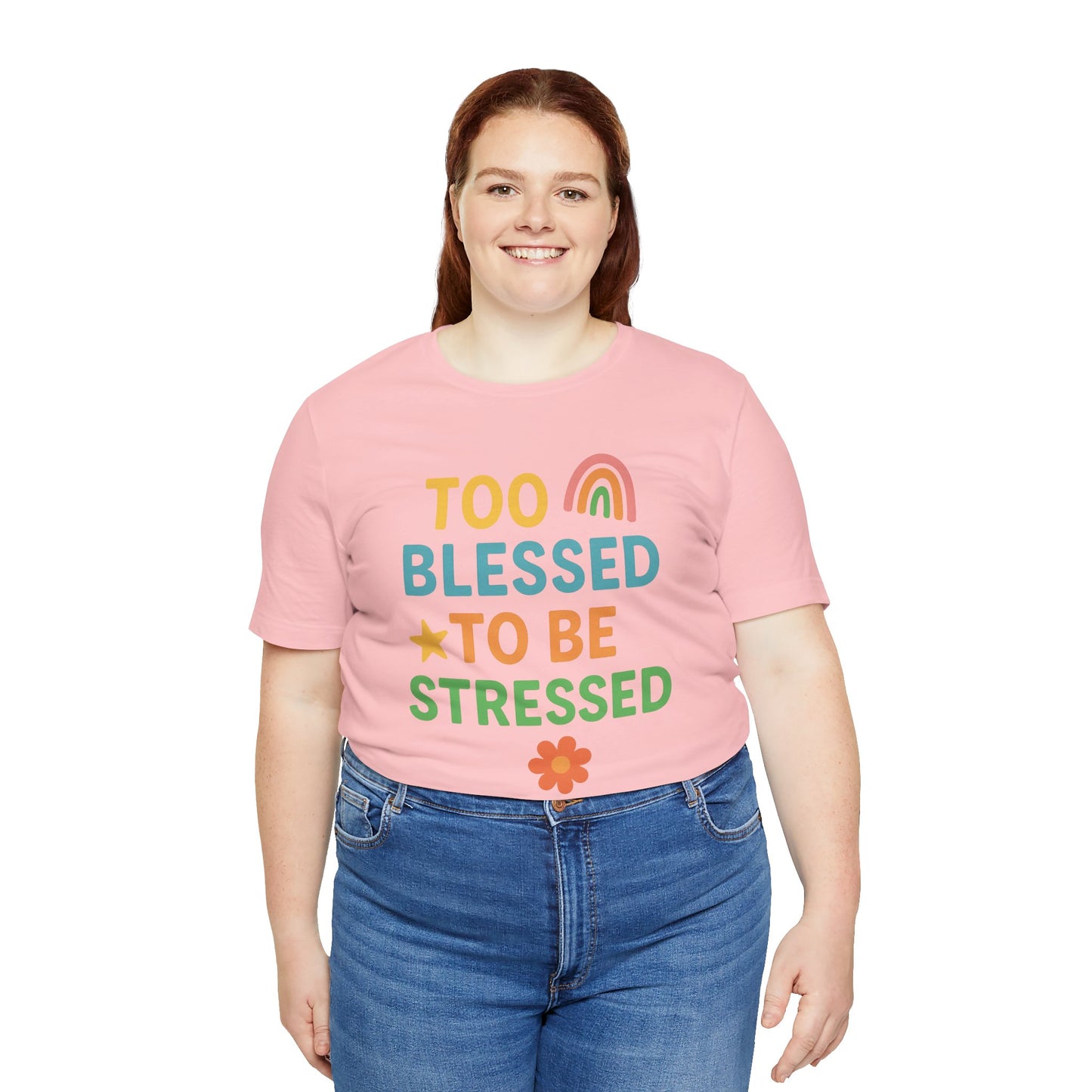 Too Blessed to Be Stressed Tee | Motivational T-Shirt | Gift for Friends | Relaxation Apparel | Positive Vibes Shirt | Everyday Casual Wear