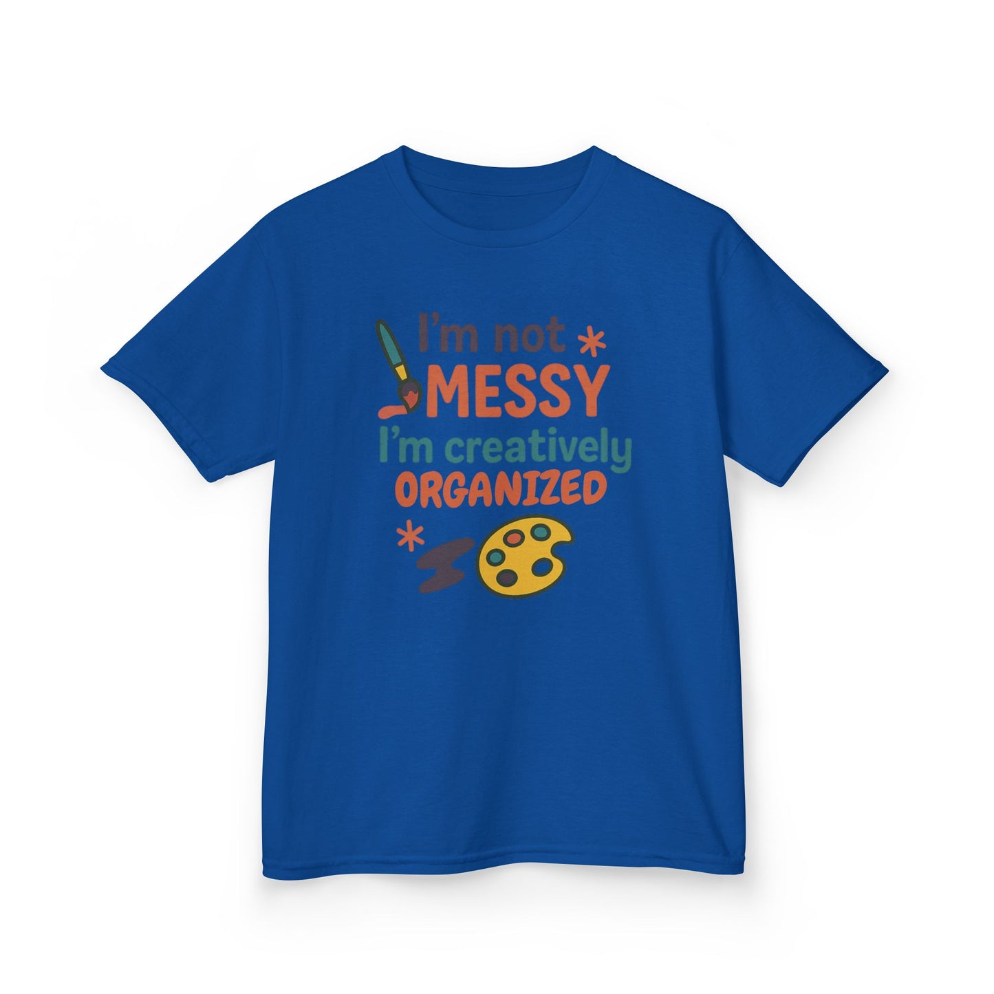 Creative Kids Tee - I'm Not Messy I'm Creatively Organized, Fun Gift for Artsy Kids, Birthday, Art Lovers, Playful Kids, Creative Apparel