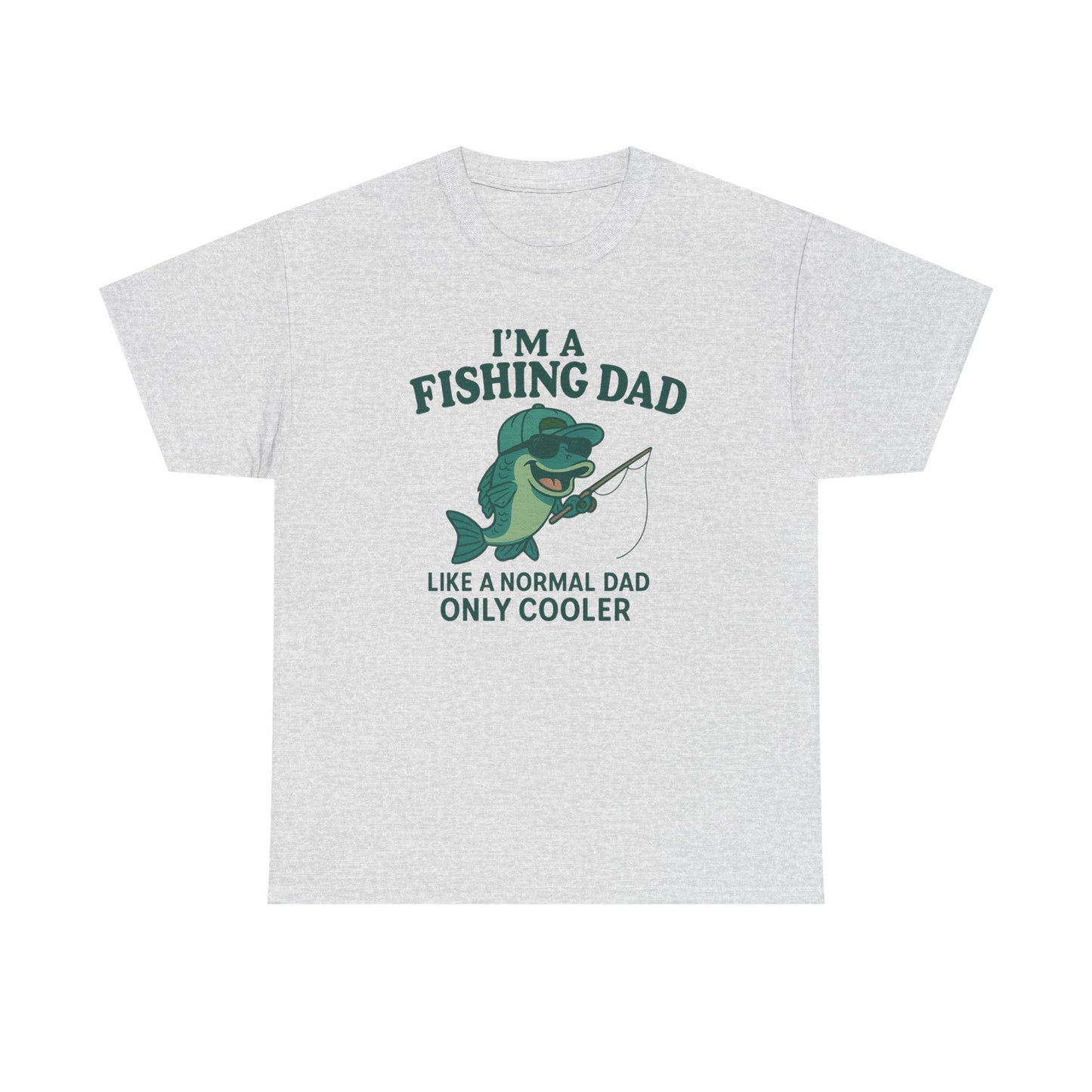 Fishing Dad Humor Tee - Perfect Gift for Father's Day, Fishing Enthusiasts, Casual Wear, Family Gatherings, Summer Fun