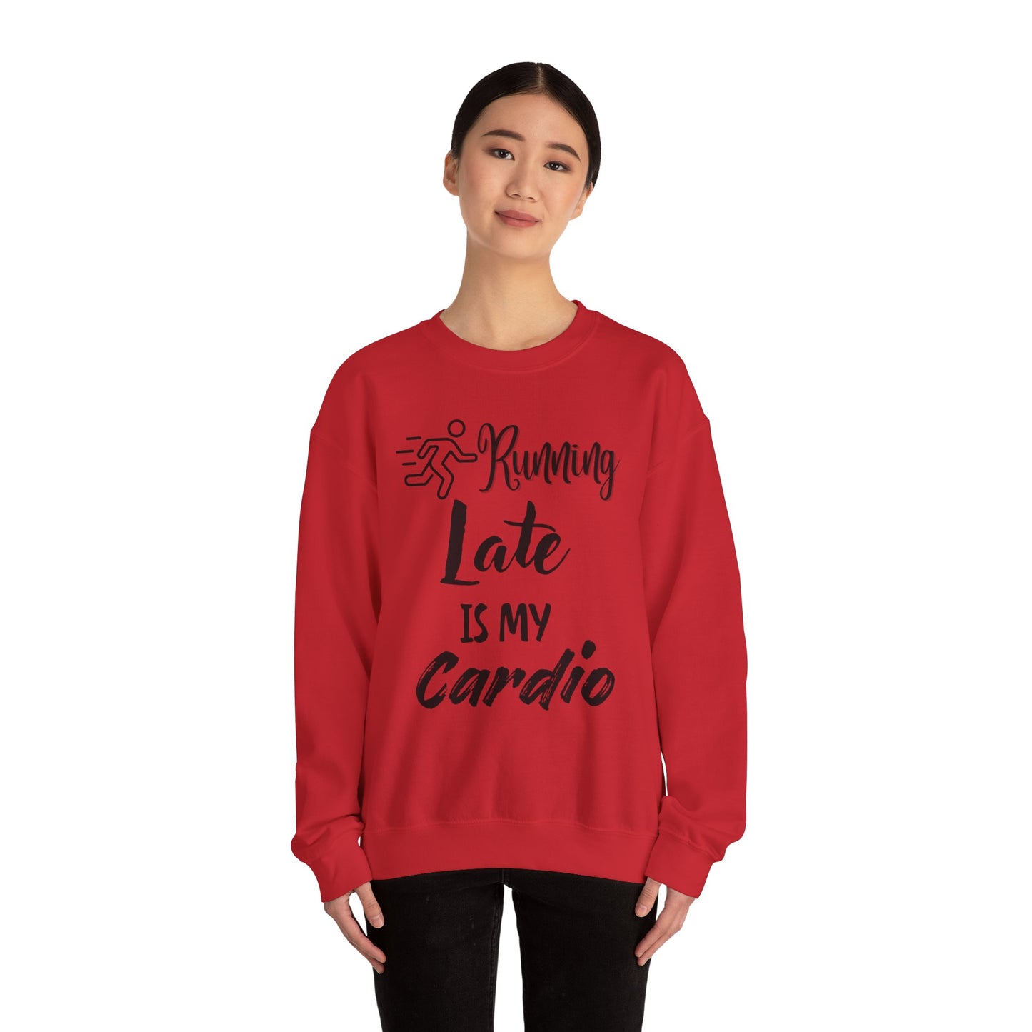 Running Late Is My Cardio Unisex Crewneck Sweatshirt - Cozy Activewear for Fitness Enthusiasts
