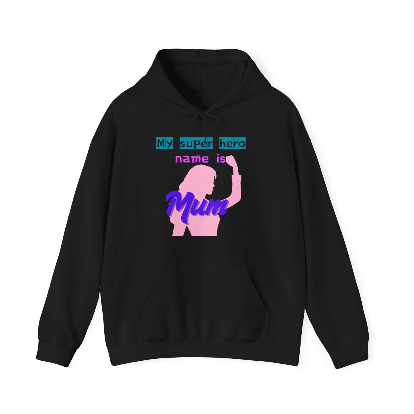 My Superhero is Mum Hoodie -Print on Front and Back