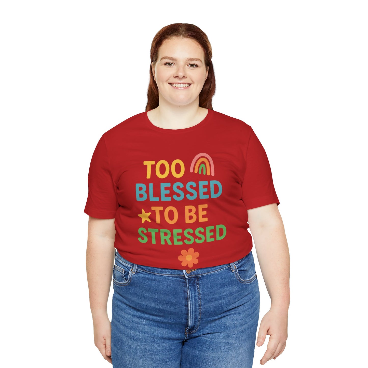 Too Blessed to Be Stressed Tee | Motivational T-Shirt | Gift for Friends | Relaxation Apparel | Positive Vibes Shirt | Everyday Casual Wear