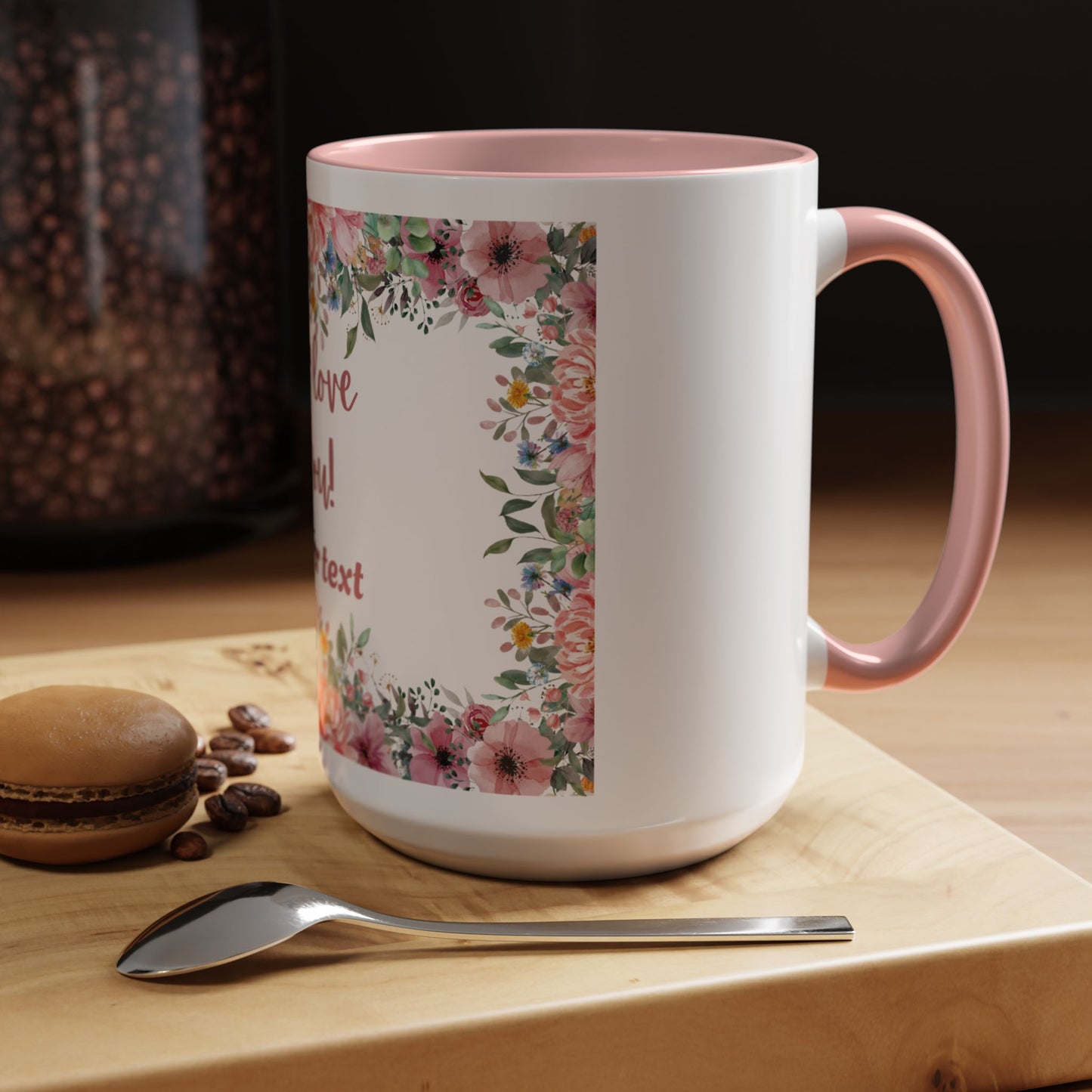Floral Accent Coffee Mug - "We Love You!" Personalized Gift