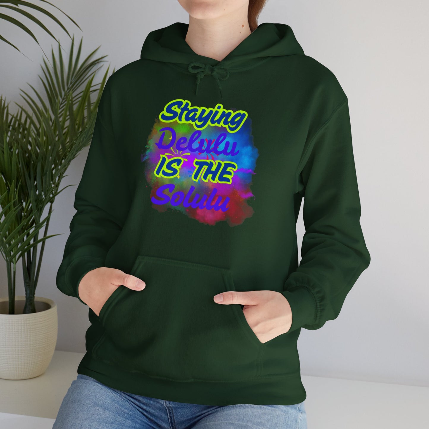 Colorful Unisex Hooded Sweatshirt - Staying Delulu IS THE Solulu
