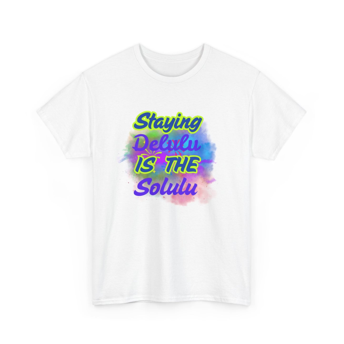 Colorful Staying Delulu Unisex Heavy Cotton Tee - Fun and Relaxed Vibe