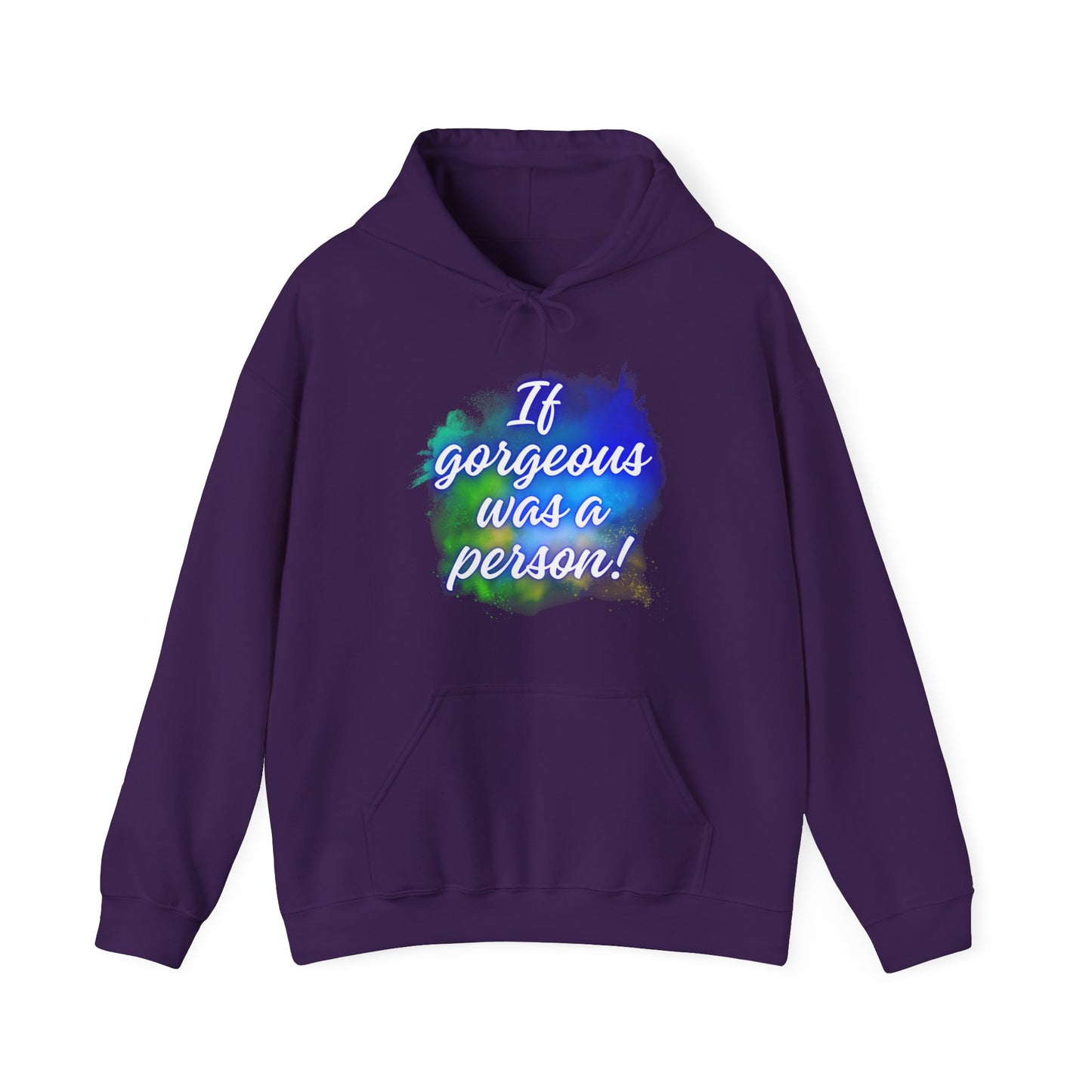 If Gorgeous Was a Person Hoodie - Unisex Heavy Blend Sweatshirt