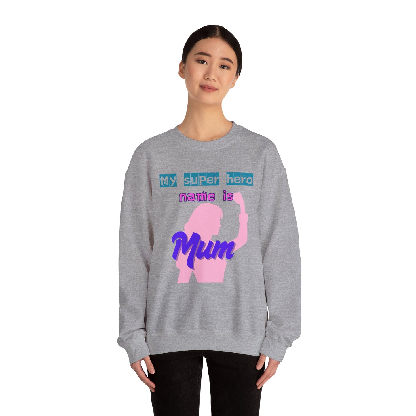 My Super Hero Mum Sweatshirt | Print on front and Back