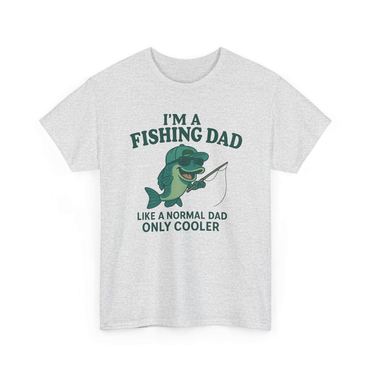 Fishing Dad Humor Tee - Perfect Gift for Father's Day, Fishing Enthusiasts, Casual Wear, Family Gatherings, Summer Fun