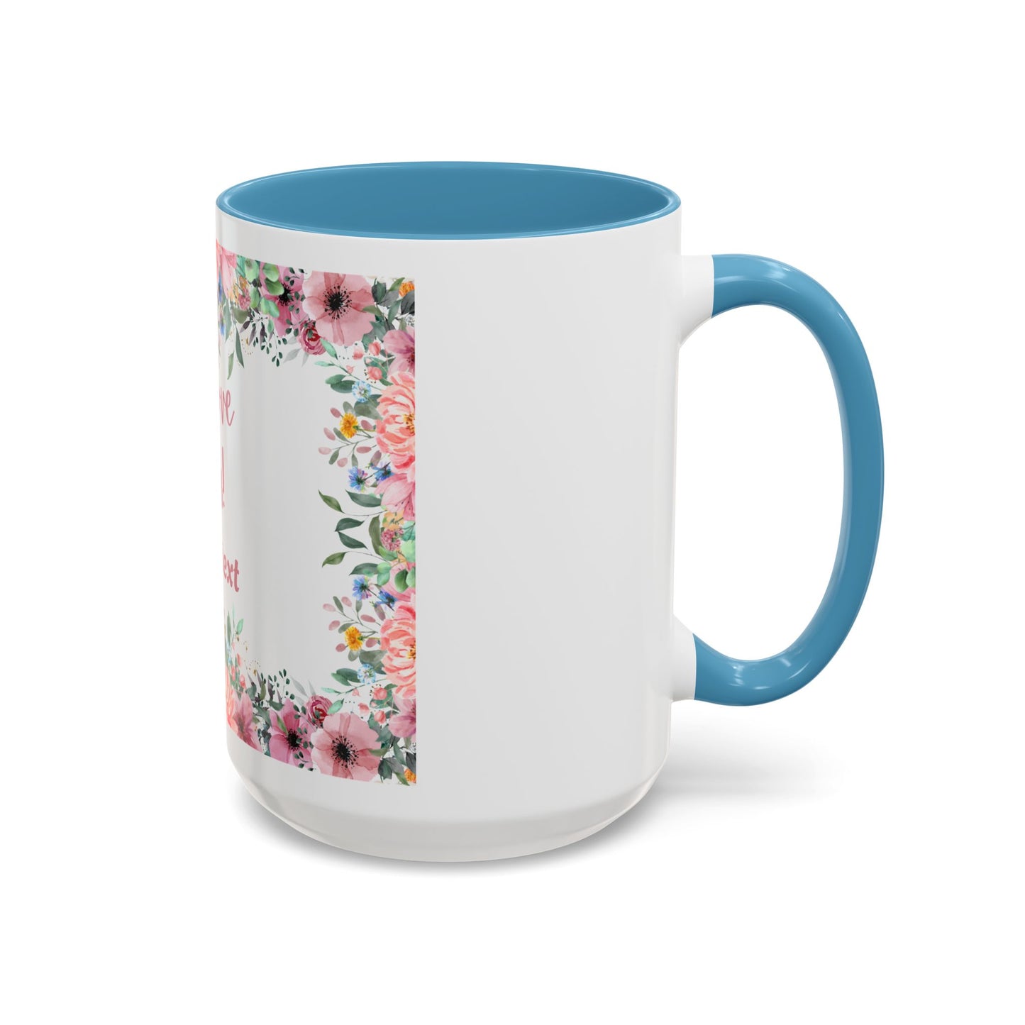 Floral Accent Coffee Mug - "We Love You!" Personalized Gift