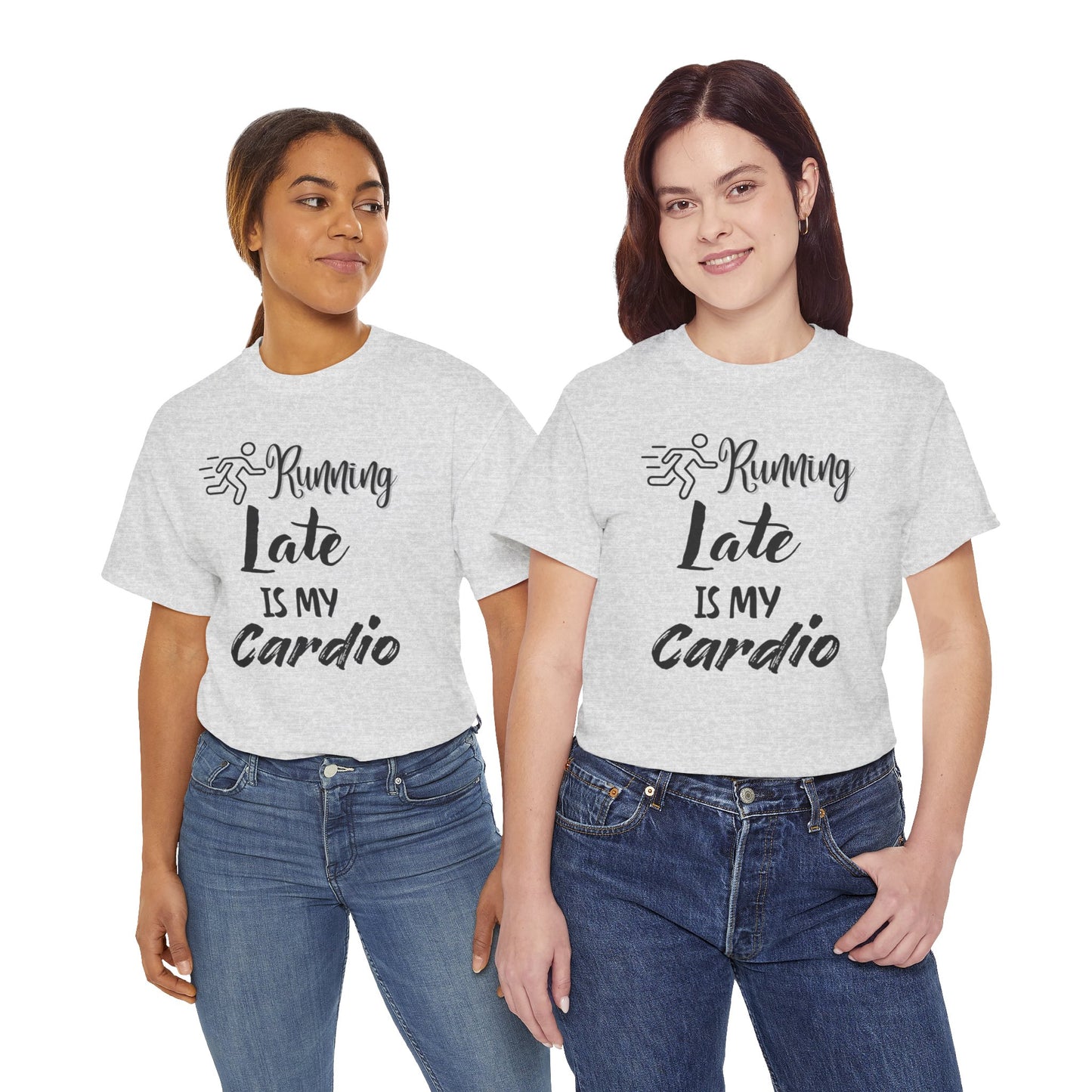 Running Late Is My Cardio Unisex Heavy Cotton Tee