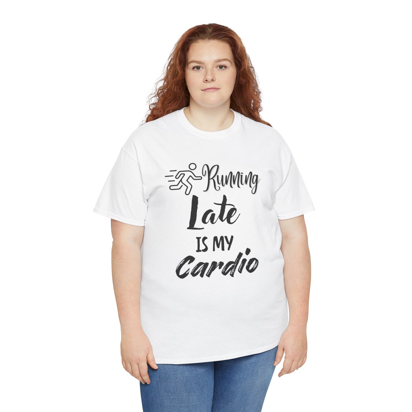 Running Late Is My Cardio Unisex Heavy Cotton Tee