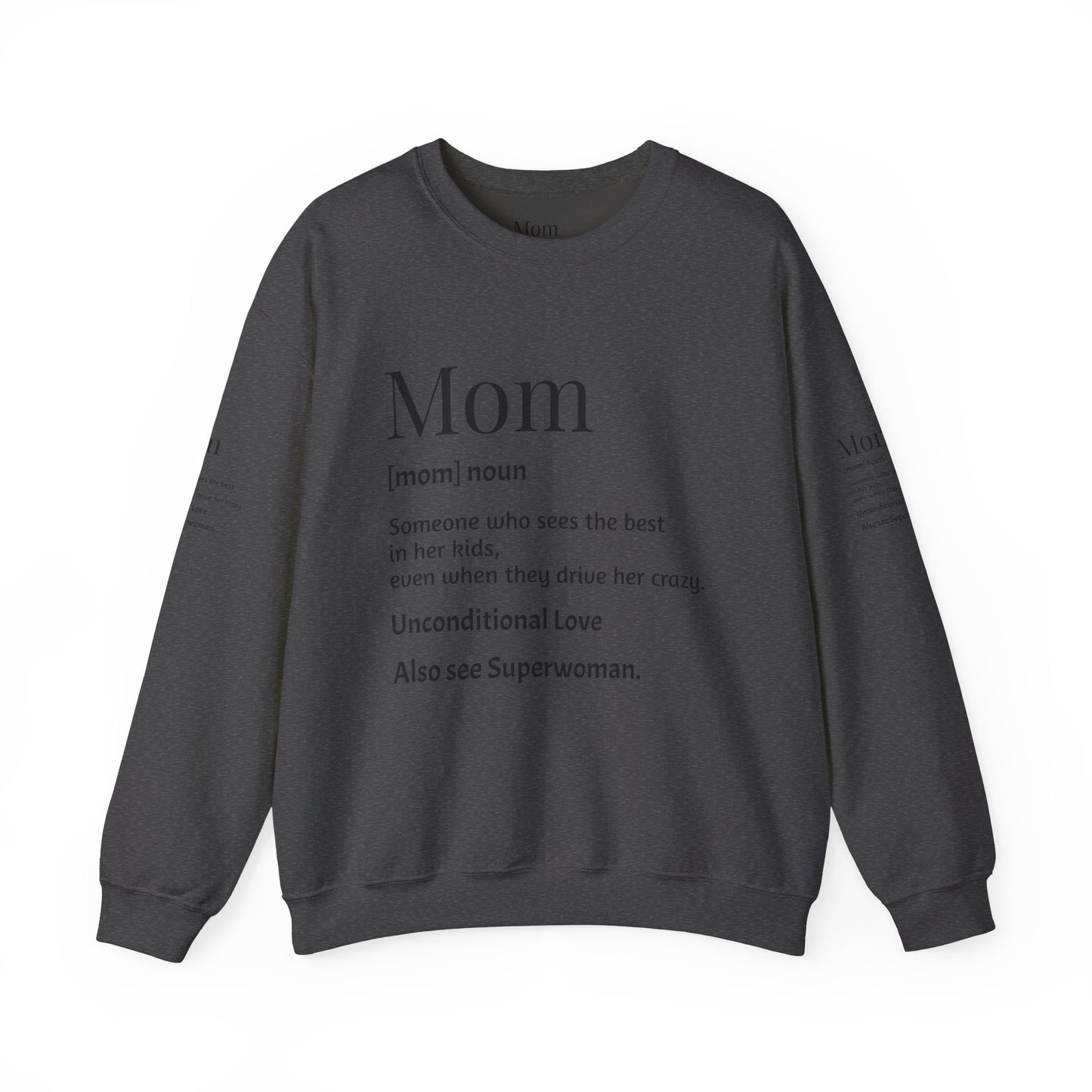 Mom Definition Crewneck Sweatshirt, Gift for Mom, Mother's Day Sweatshirt, Unconditional Love Apparel, Cozy Gift for Moms