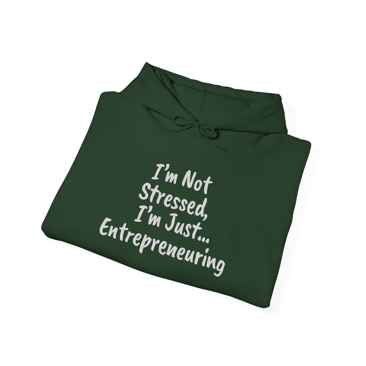 Entrepreneur Hoodie - "I'm Not Stressed, I'm Just..." Heavy Blend Sweatshirt for Creatives