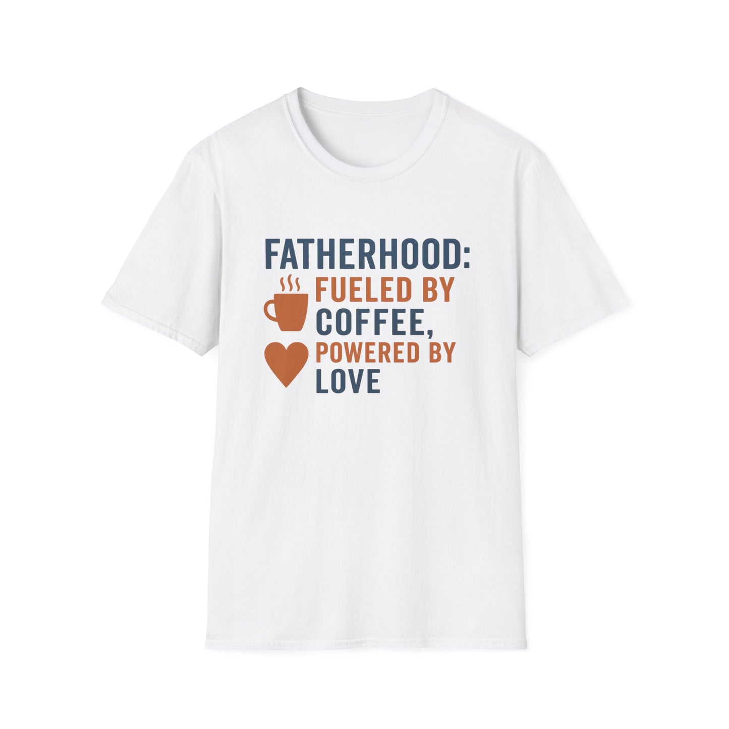 Fatherhood Coffee T-Shirt, Dad Shirt, Gift for Fathers, Unique Father's Day Tee, Casual Love Quote Tee