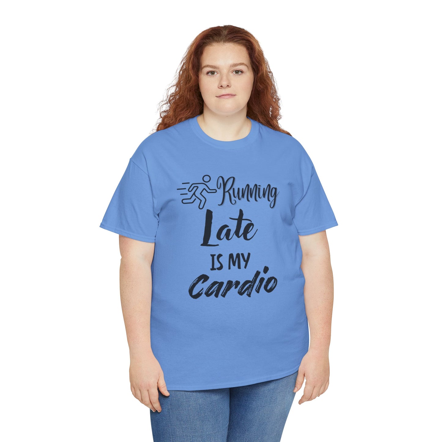 Running Late Is My Cardio Unisex Heavy Cotton Tee