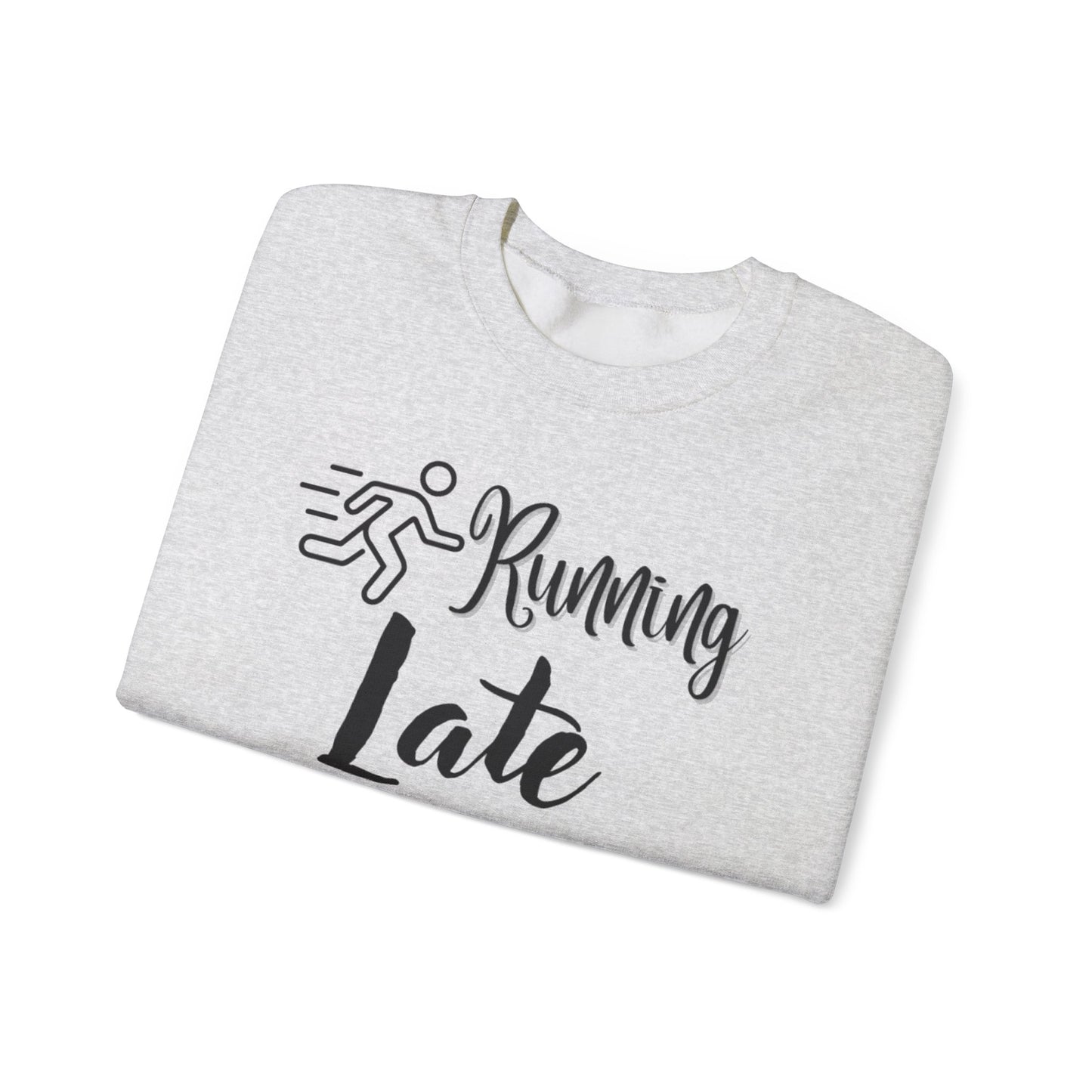 Running Late Is My Cardio Unisex Crewneck Sweatshirt - Cozy Activewear for Fitness Enthusiasts