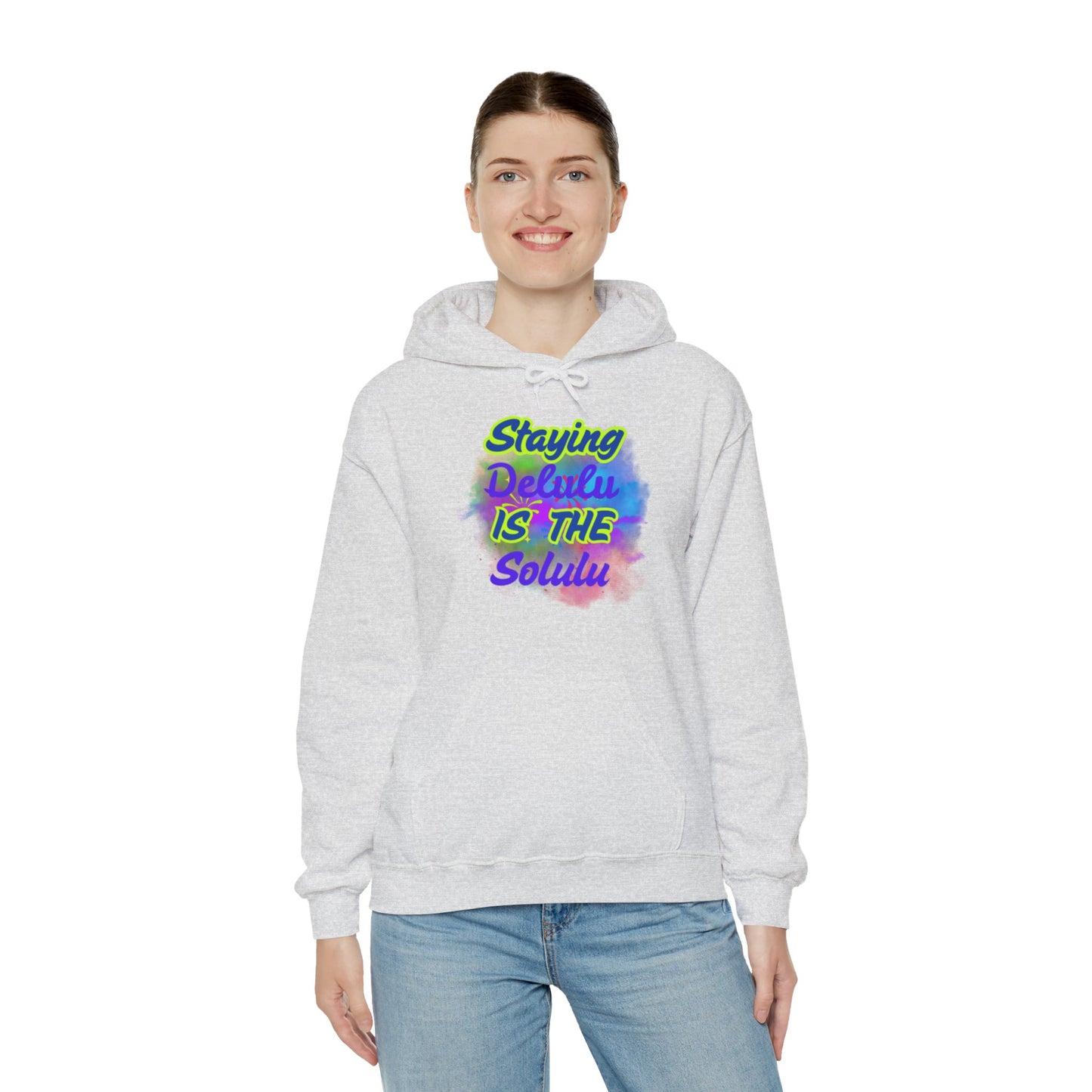Colorful Unisex Hooded Sweatshirt - Staying Delulu IS THE Solulu
